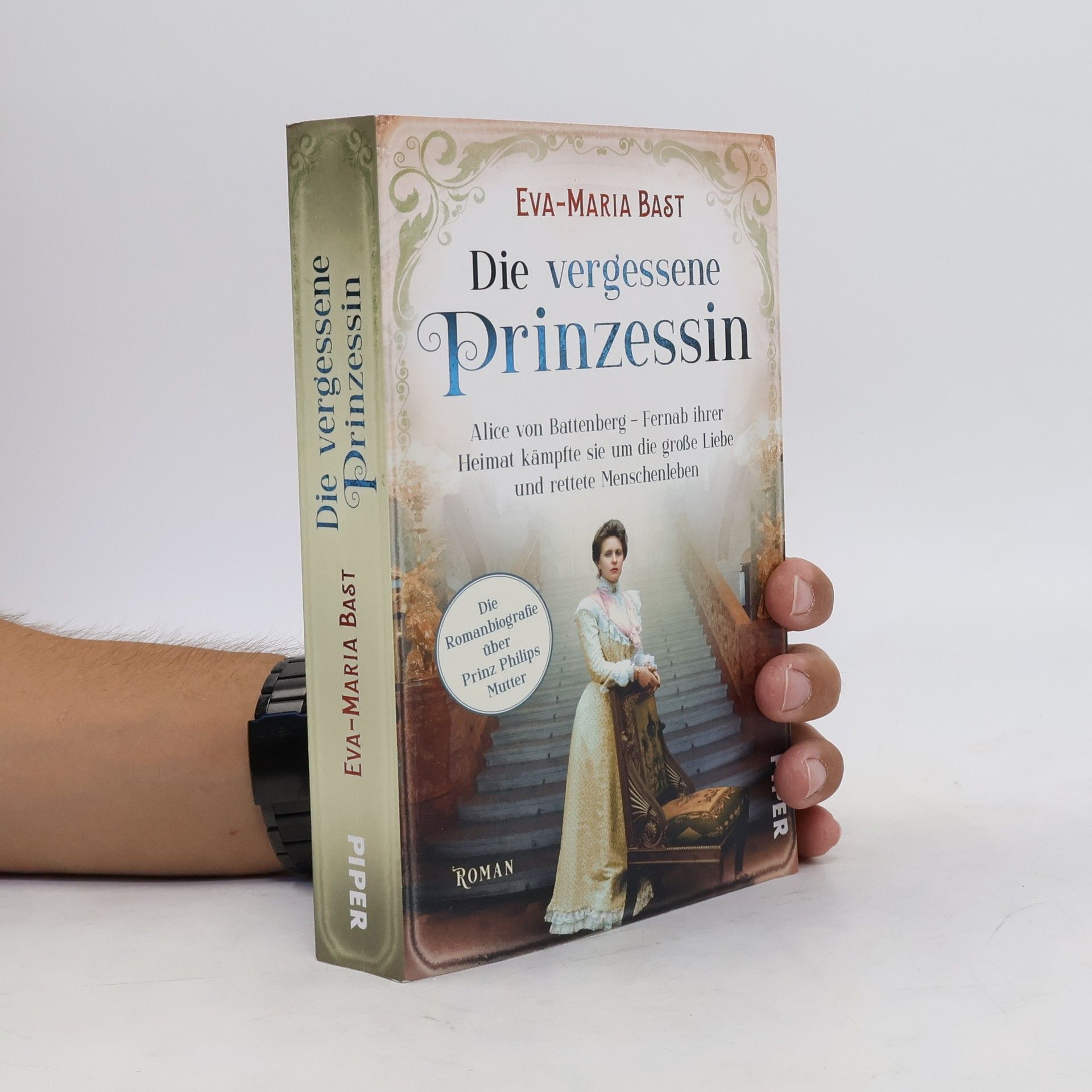 Eva-Maria Bast Die vergessene Prinzessin