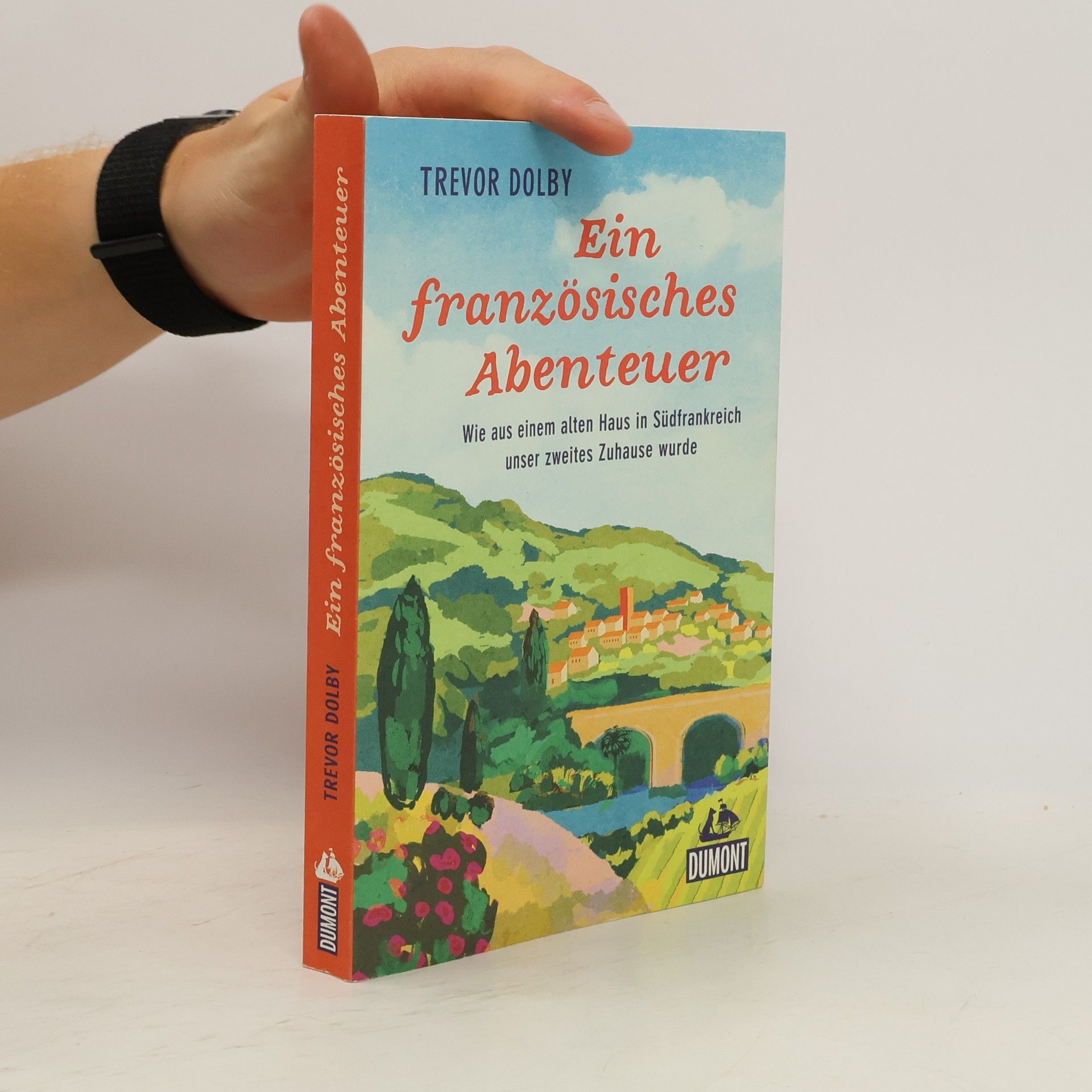 Trevor Dolby Ein französisches Abenteuer