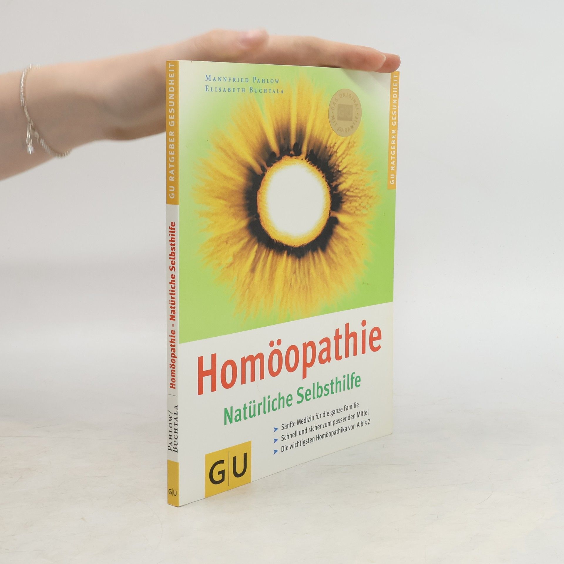 Mannfried Pahlow Homöopathie. Natürliche Selbsthilfe