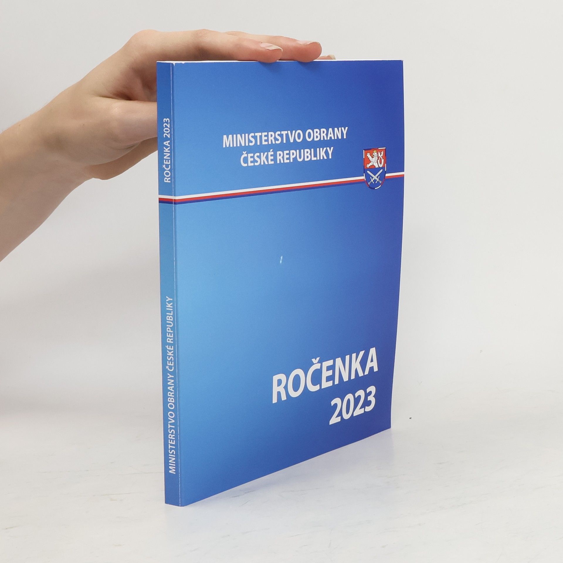 Ministerstvo obrany České republiky Ročenka Ministerstva obrany České republiky 2023