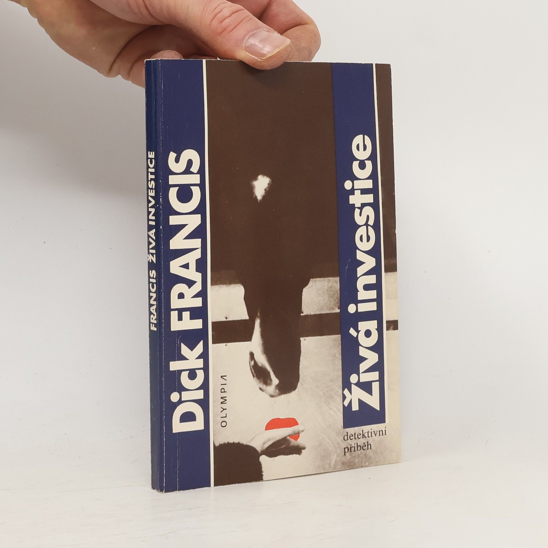 Dick Francis Živá investice