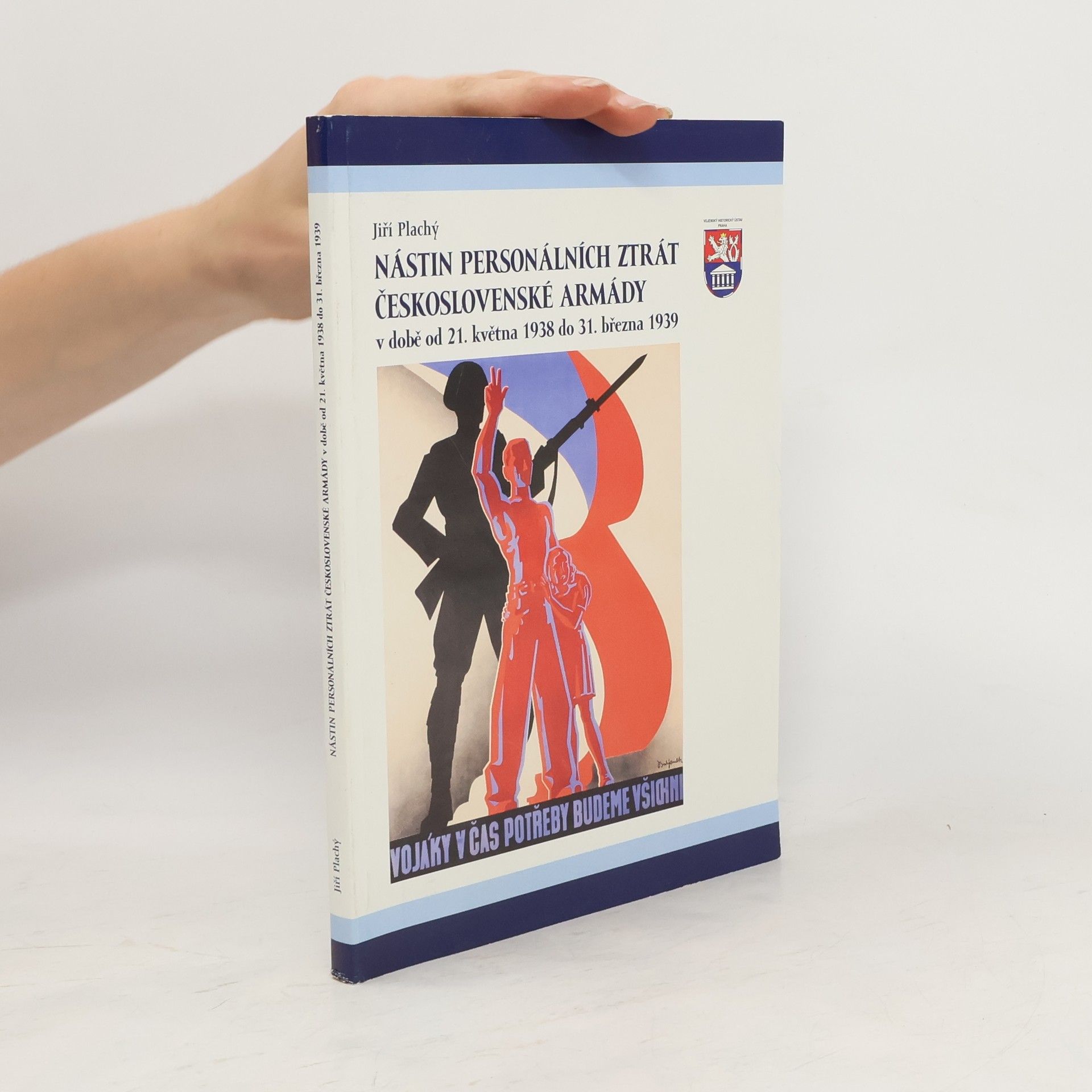 Jiří Plachý Nástin personálních ztrát Československé armády