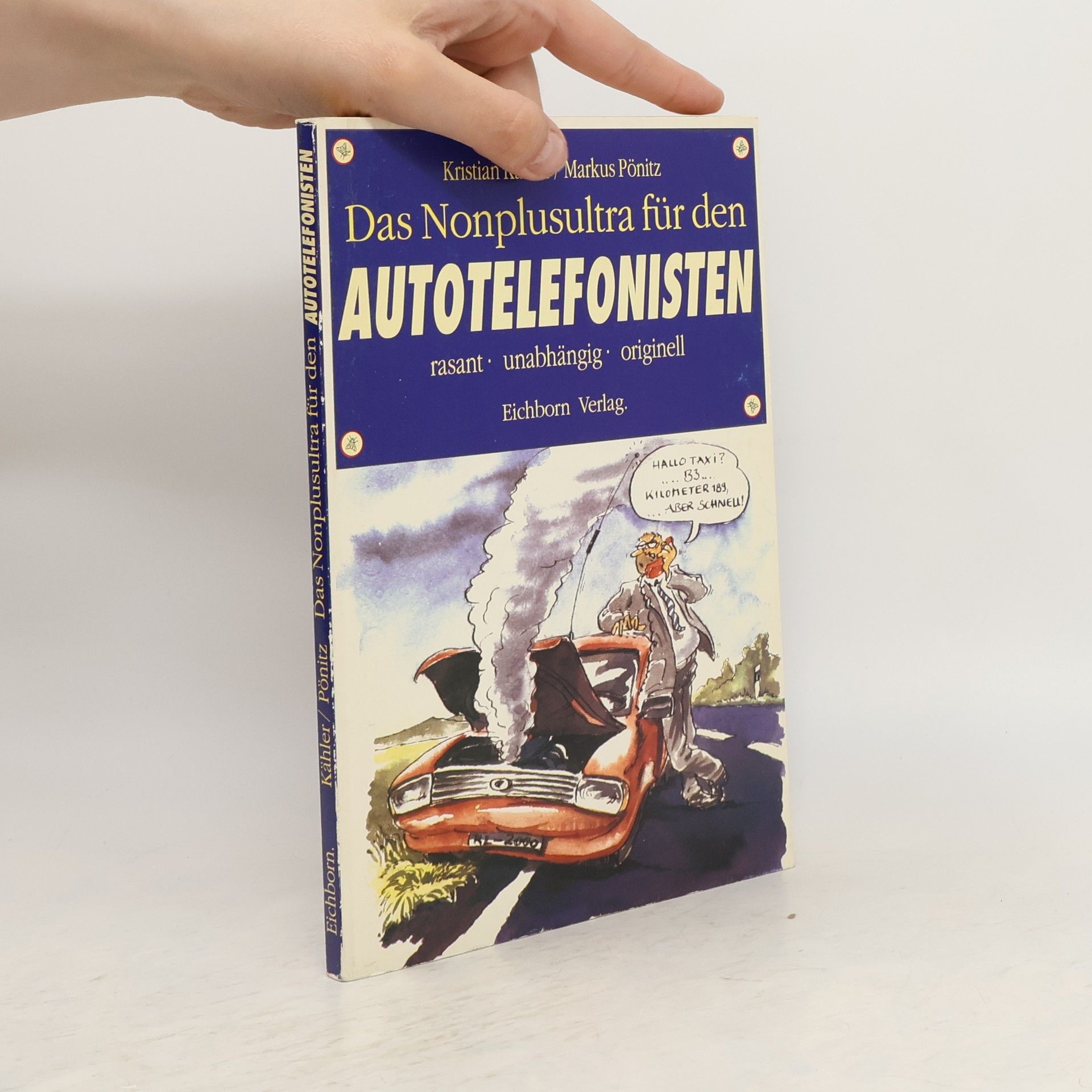 Kristian Kähler Das Nonplusultra für den Autotelefonisten