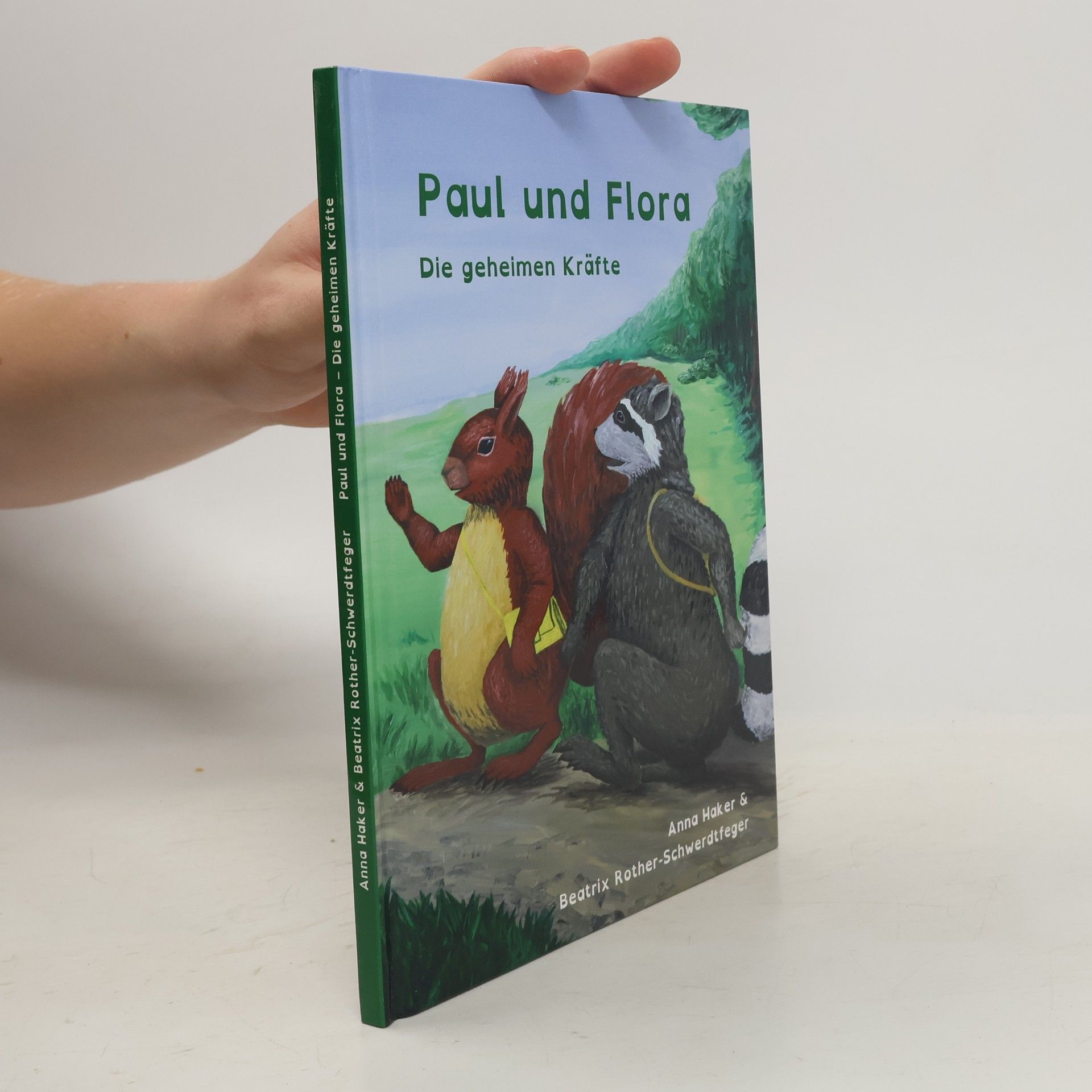 Anna Haker Paul und Flora - die geheimen Kräfte