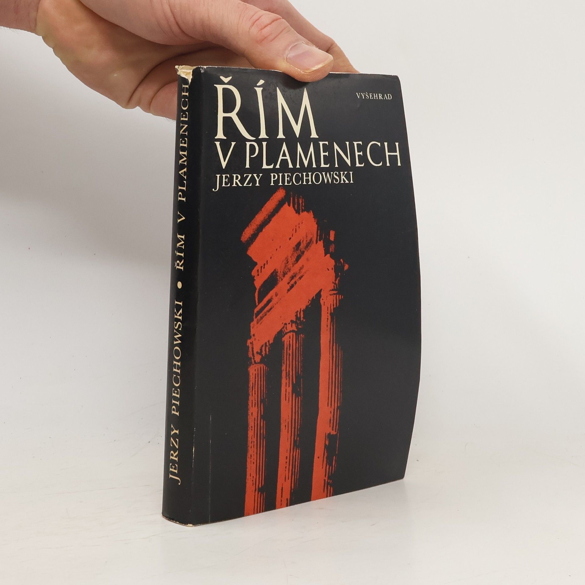Jerzy Piechowski Řím v plamenech