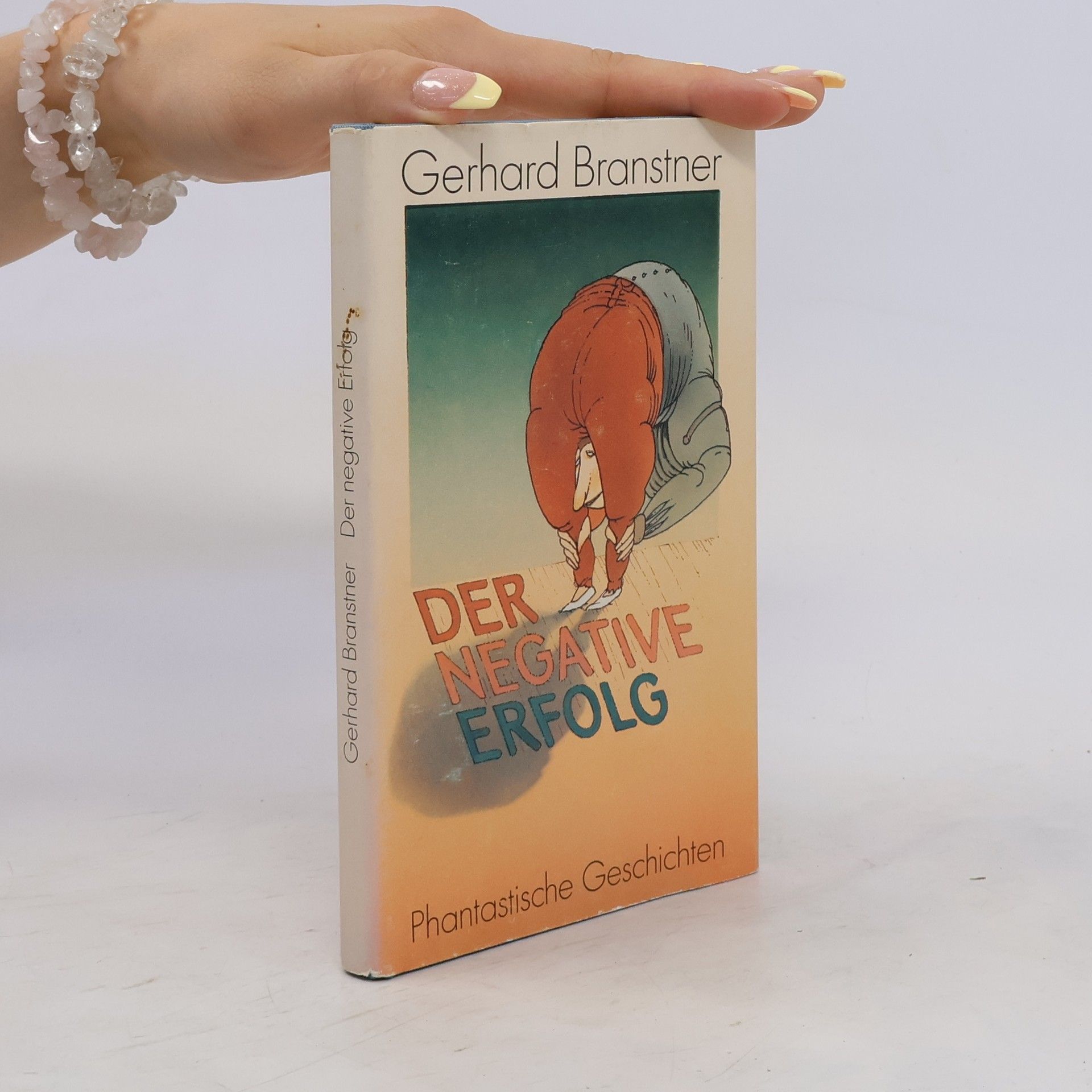 Gerhard Branstner Der negative Erfolg