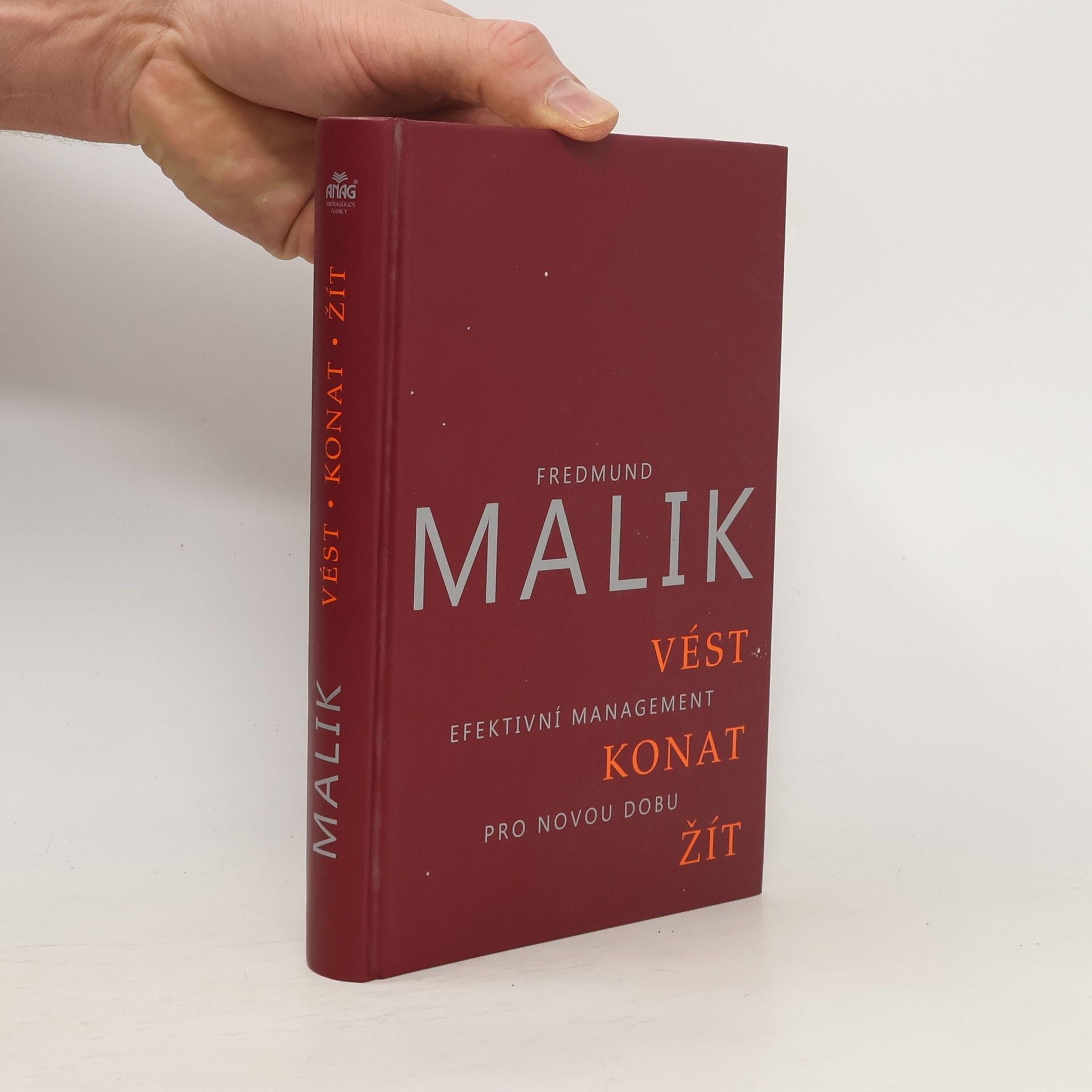 Fredmund Malik Vést, konat, žít