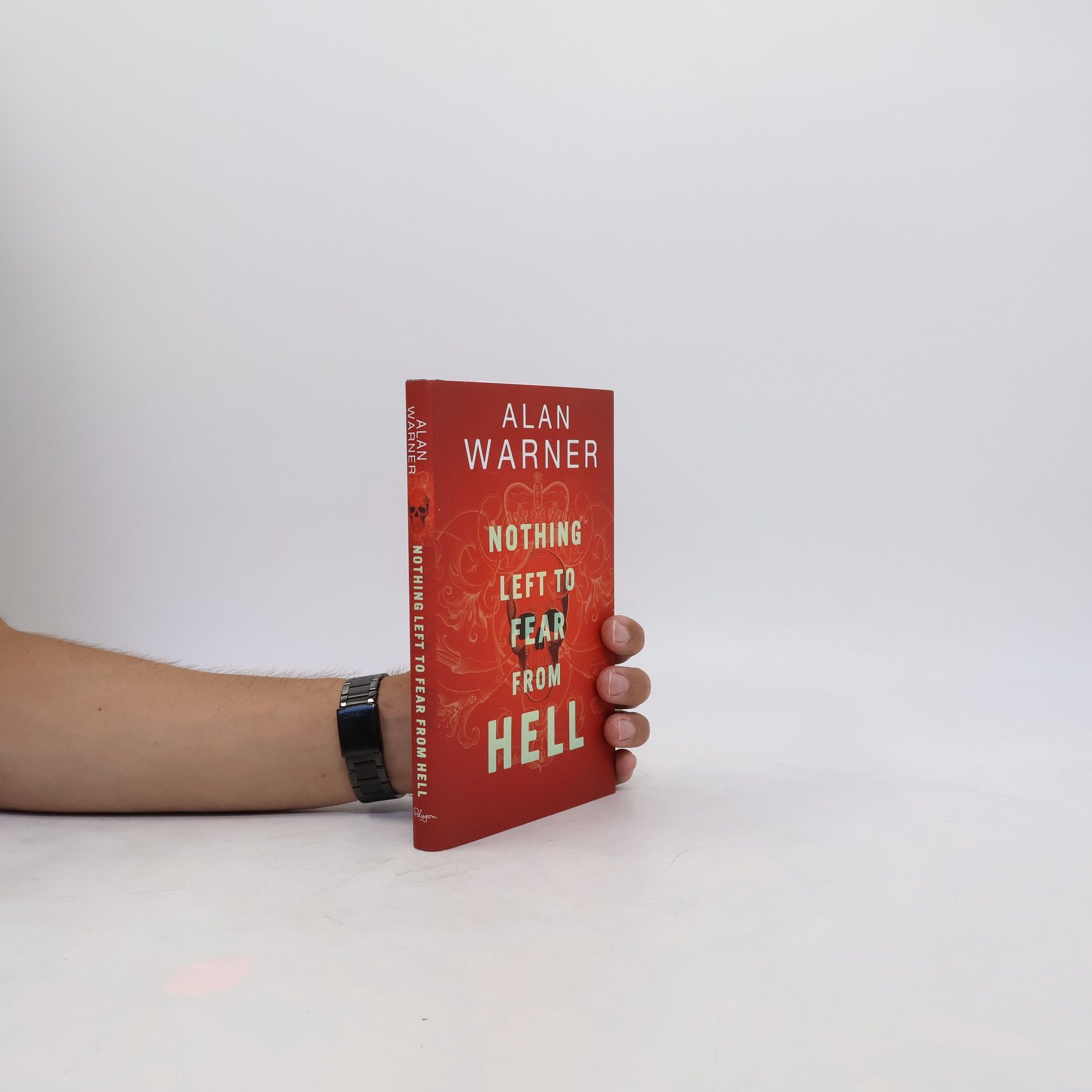 Alan Warner Nothing Left to Fear from Hell