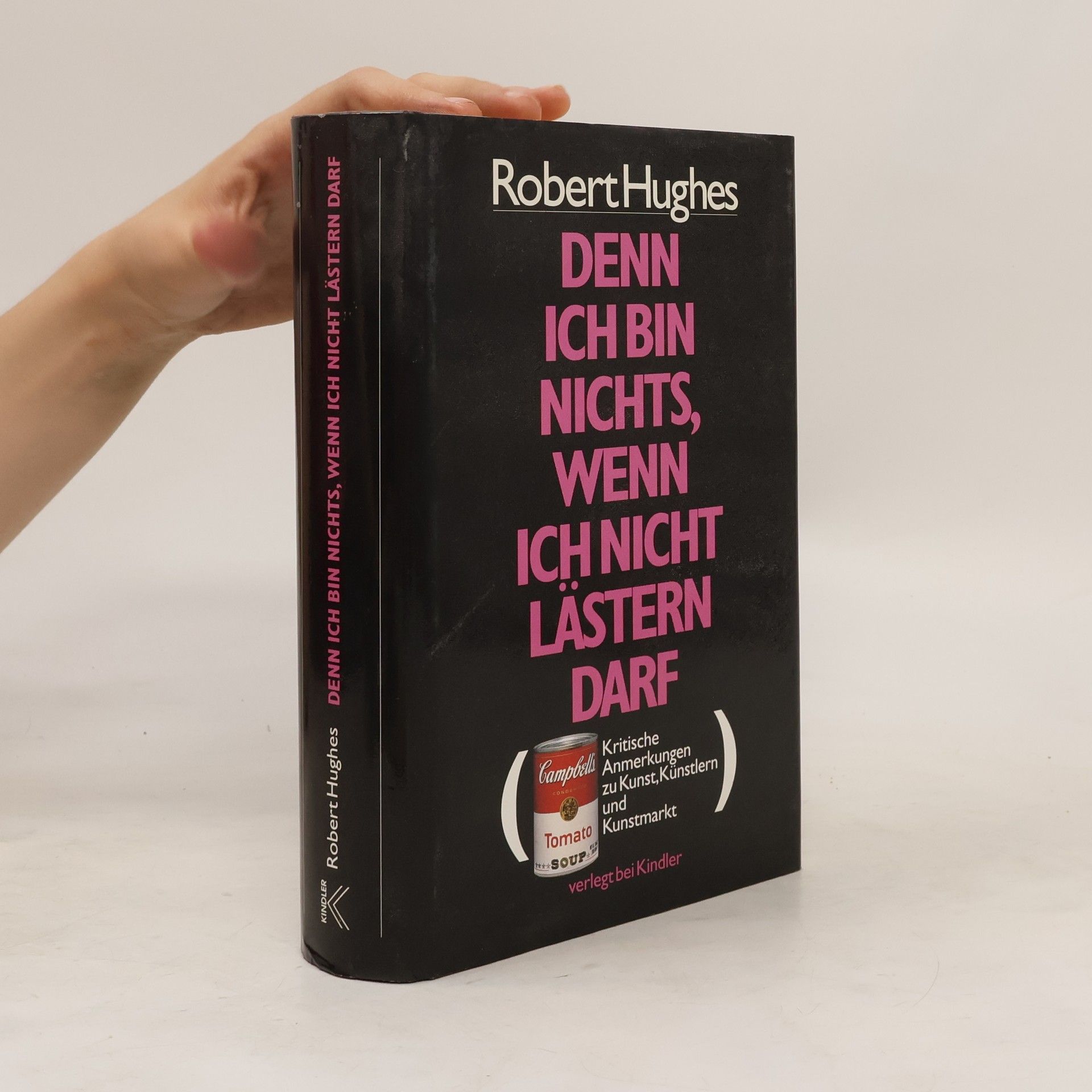 Robert Hughes Denn ich bin nichts, wenn ich nicht lästern darf