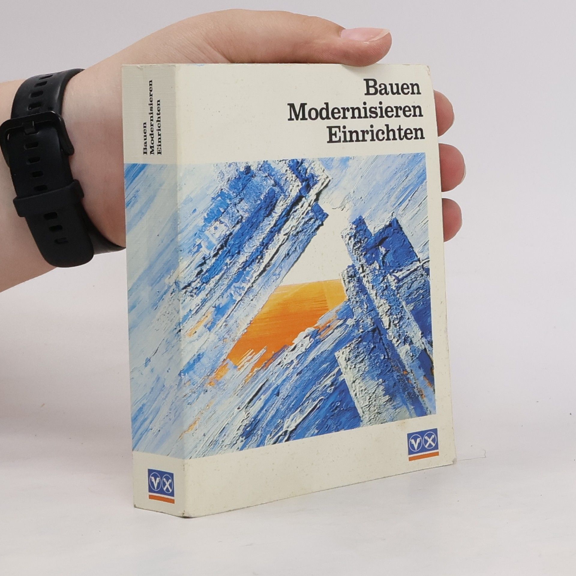 Autorenkollektiv Bauen, modernisieren, einrichten