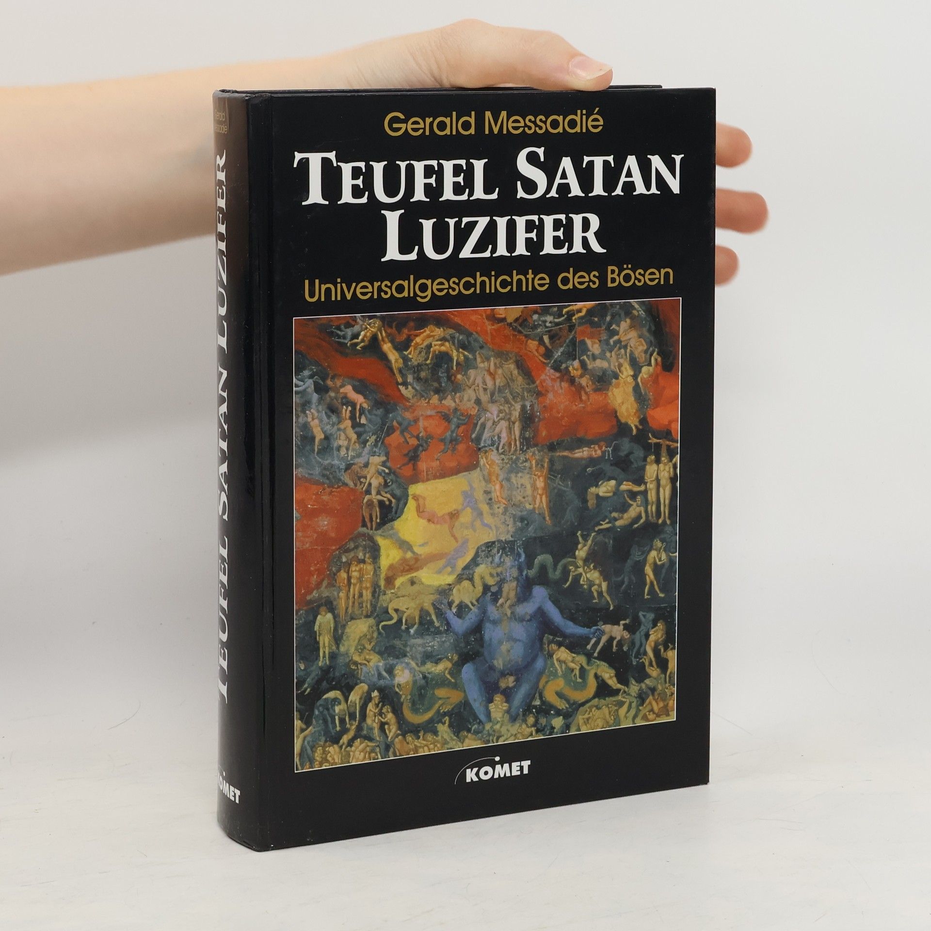 Gérald Messadié Teufel, Satan, Luzifer