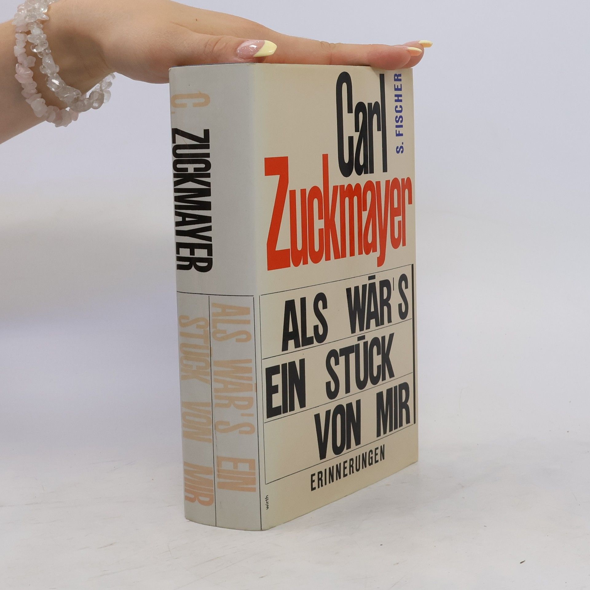 Carl Zuckmayer Als wär’s ein Stück von mir
