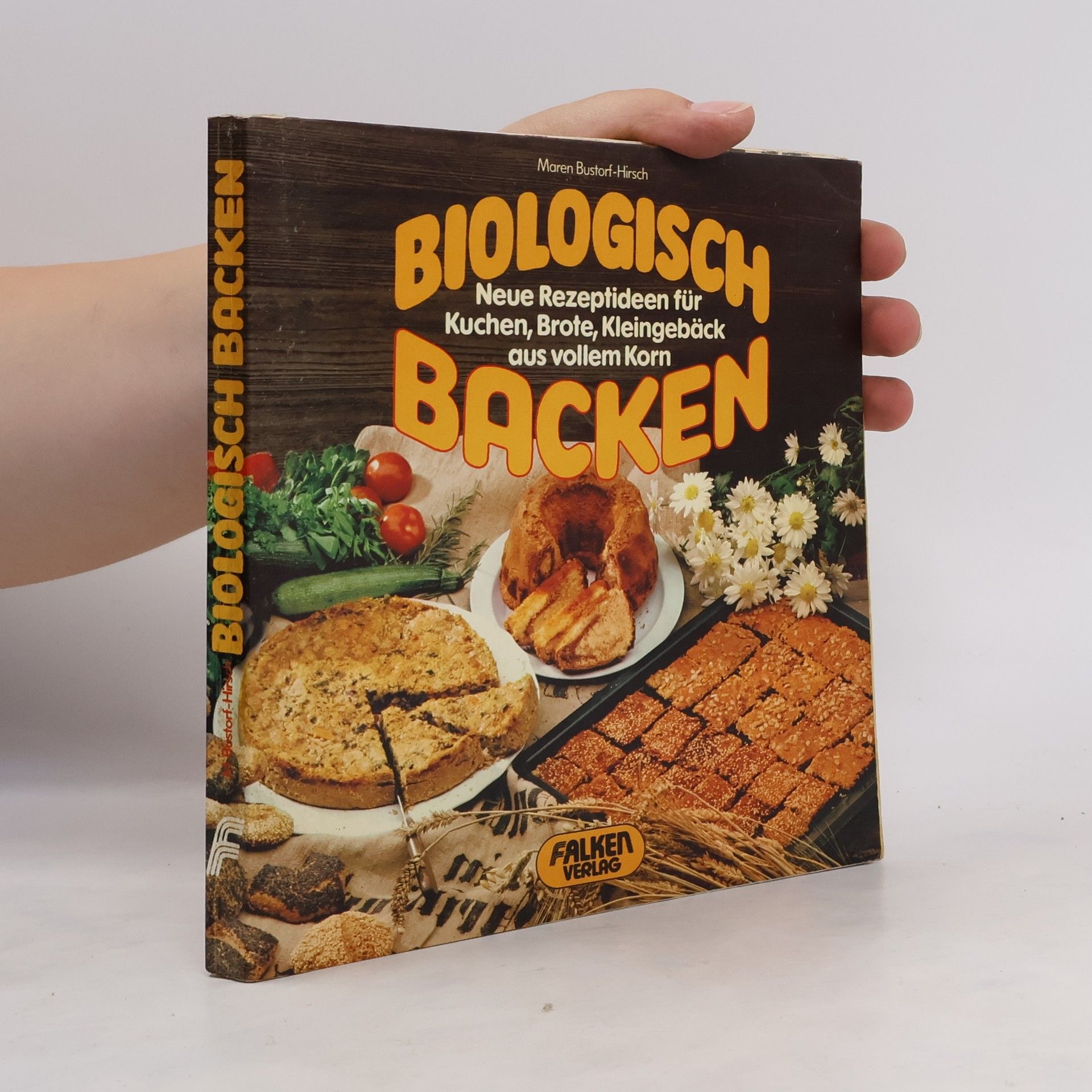 Maren Bustorf-Hirsch Biologisch backen