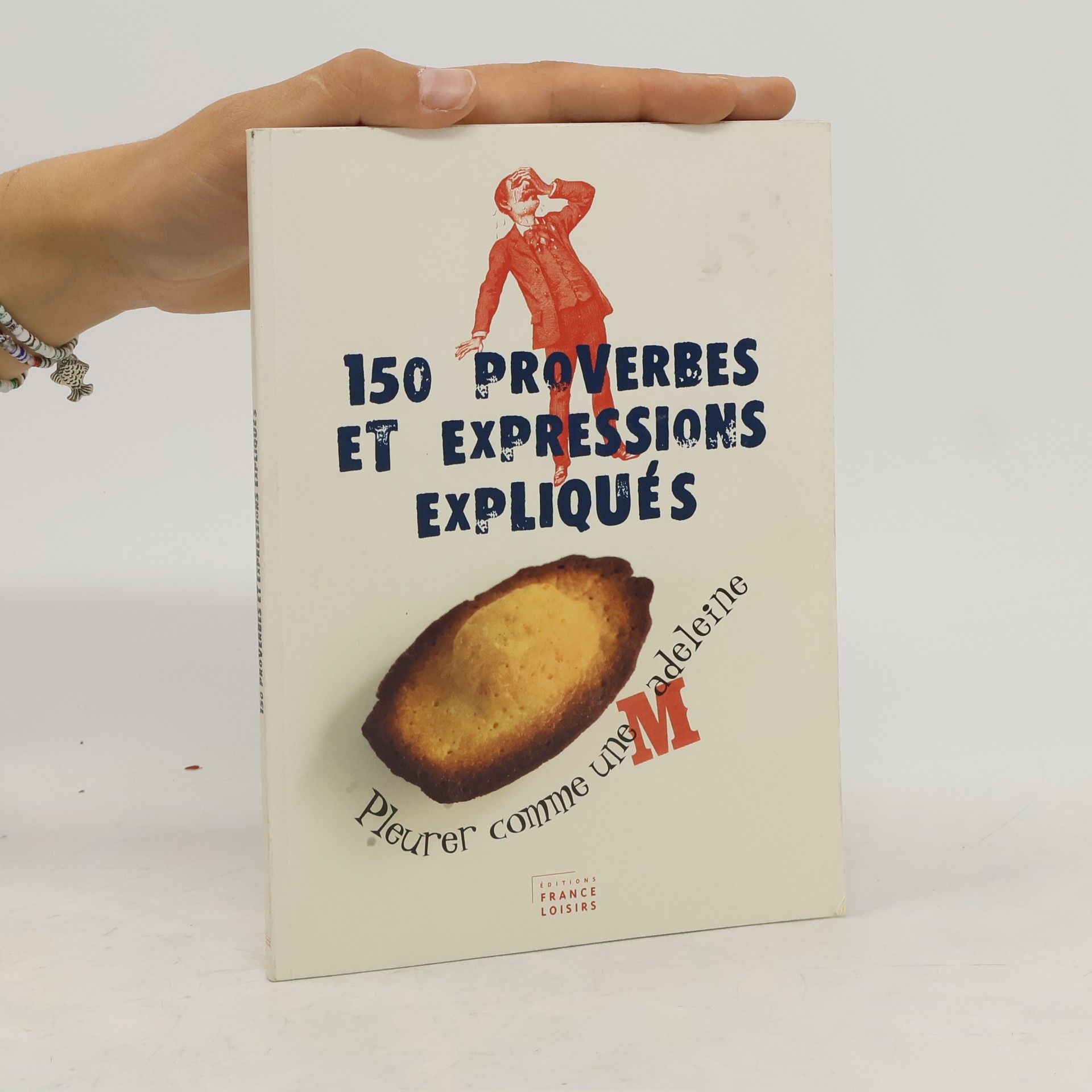 Gilles Guilleron 150 proverbes et expressions expliqués