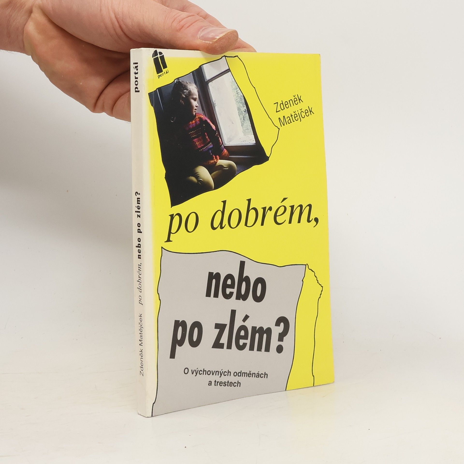 Zdeněk Matějček Po dobrém, nebo po zlém?