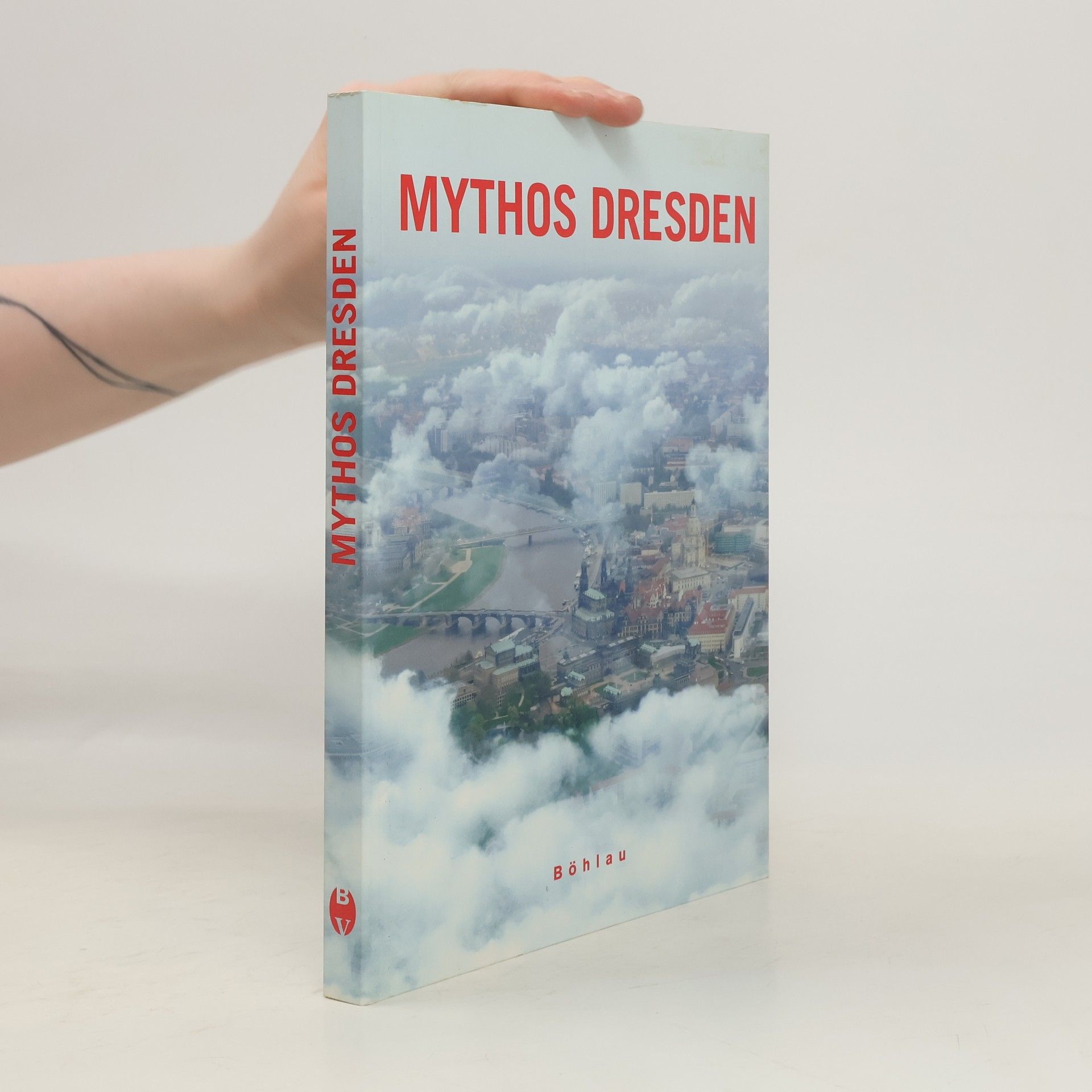 Helga Raulff Mythos Dresden