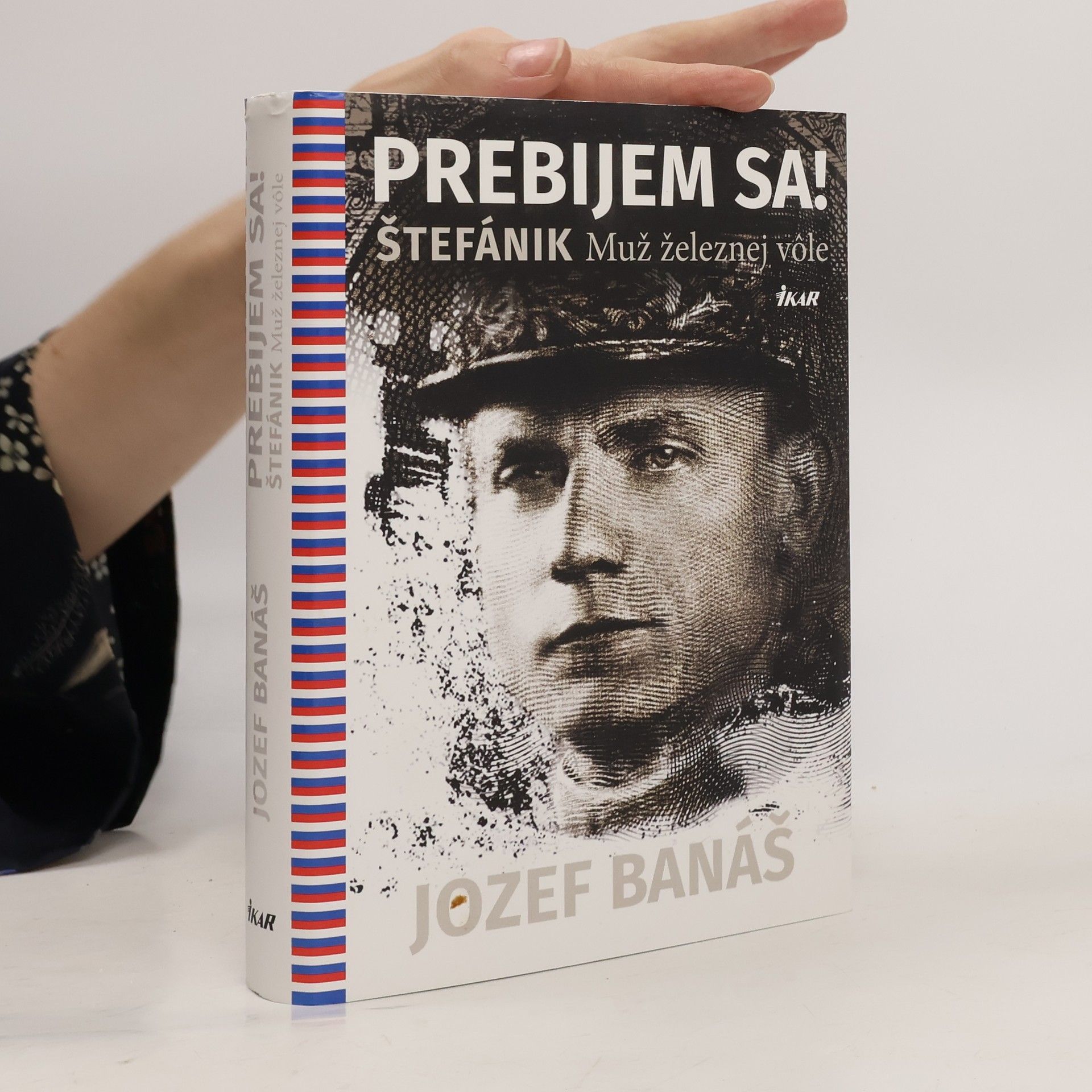 Jozef Banáš Prebijem sa! Štefánik