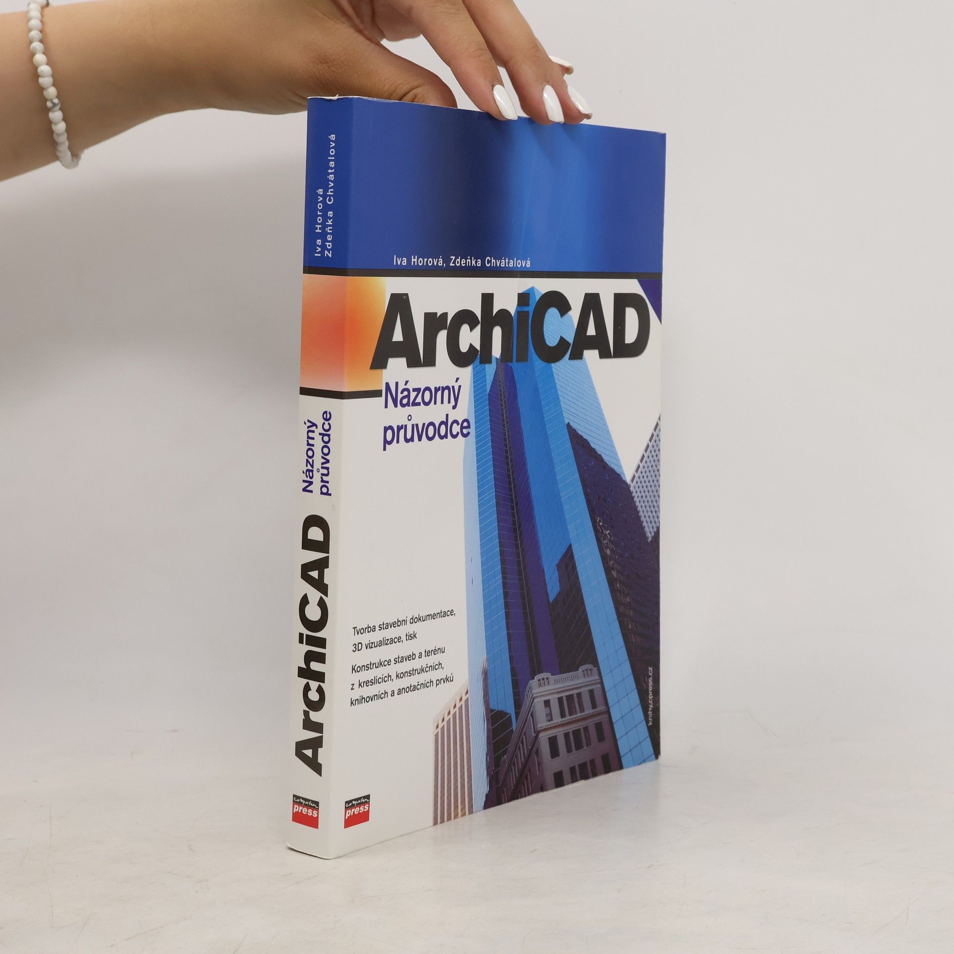 Iva Horová ArchiCAD: Názorný průvodce