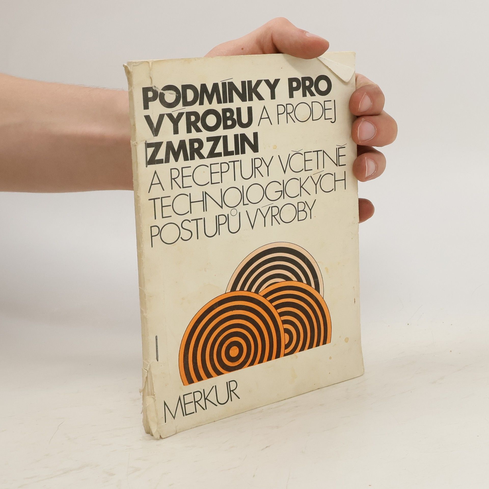 František Zvolský Podmínky pro výrobu a prodej zmrzlin a receptury včetně technologických postupů výroby