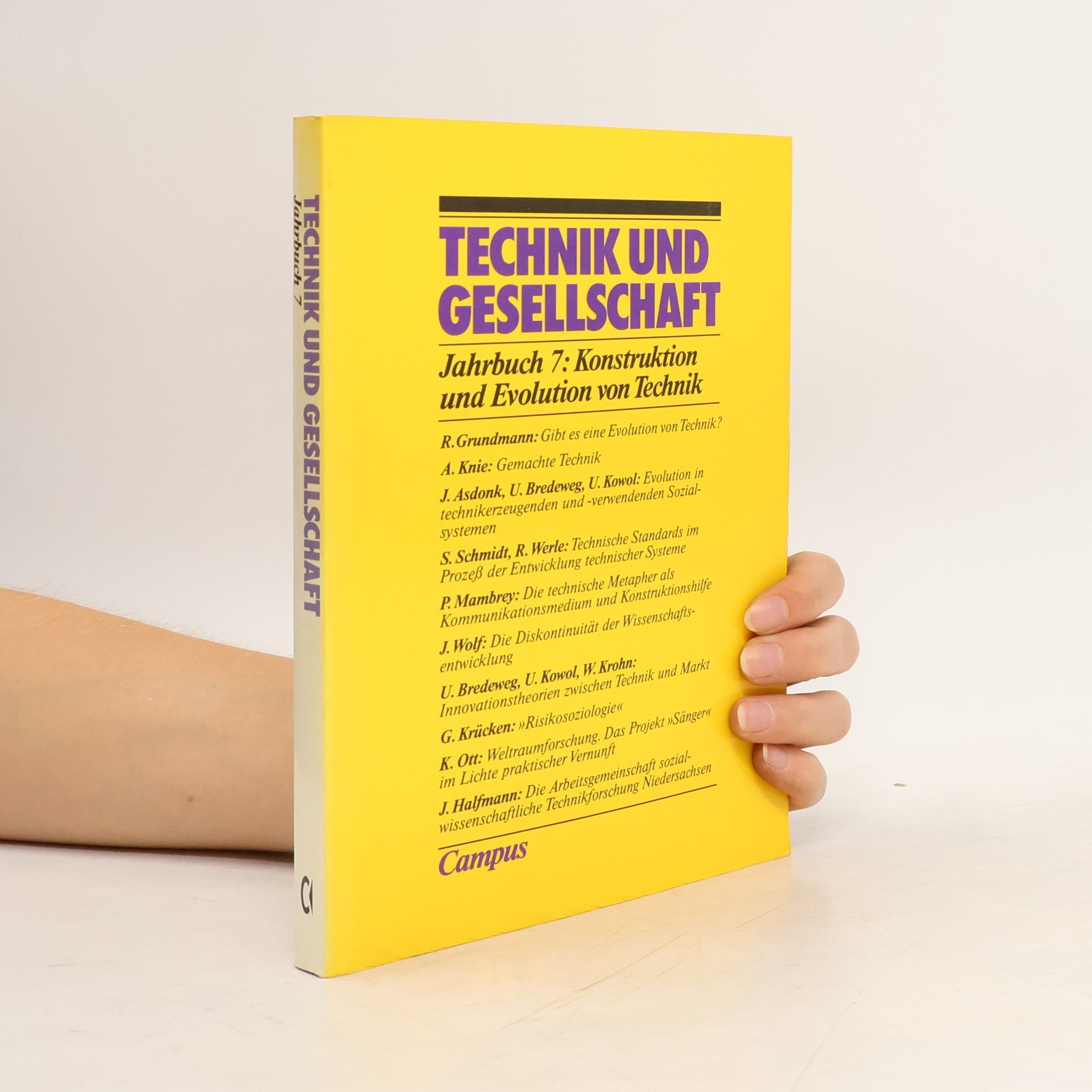 Werner Rammert Technik und Gesellschaft Jahrbuch 7. Konstruktion und Evolution von Technik