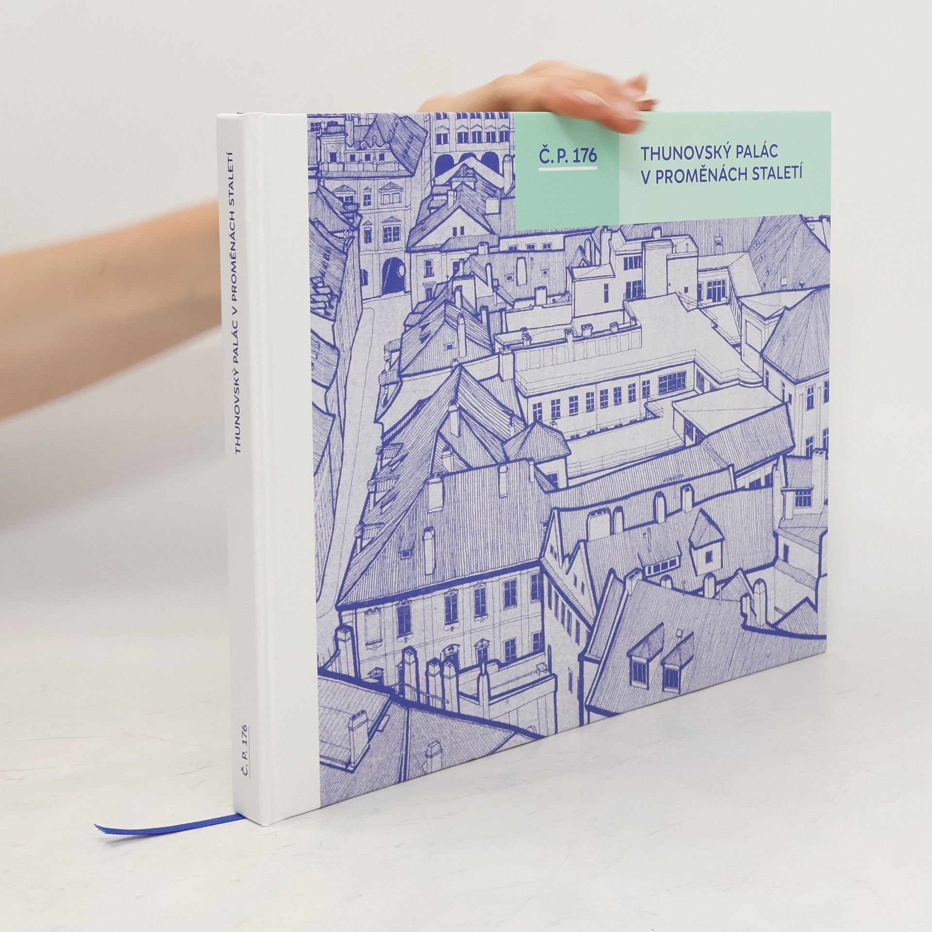 kolektiv Č.p. 176. Thunovský palác v proměnách staletí