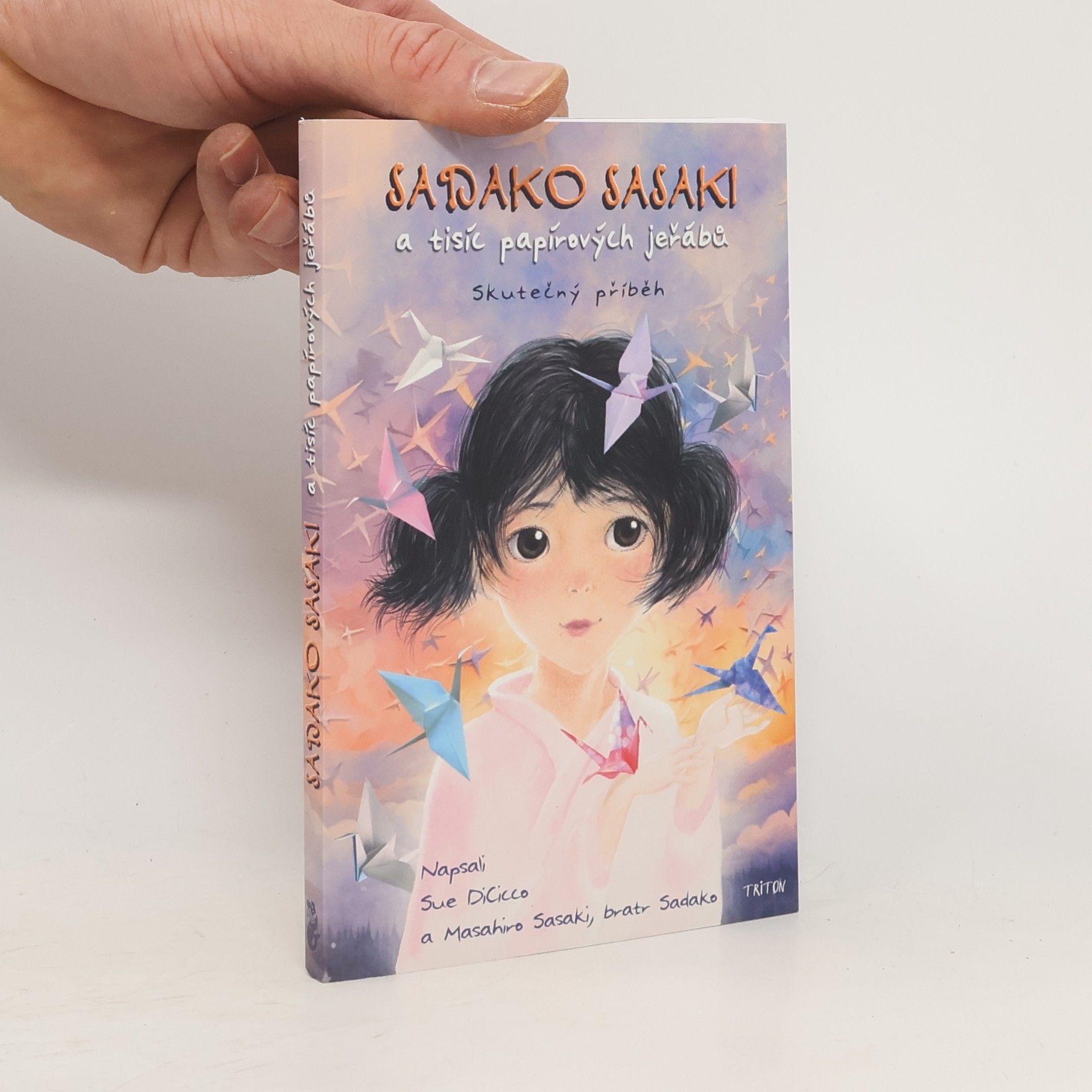 Sue DiCicco Sadako Sasaki a tisíc papírových jeřábů - Skutečný příběh