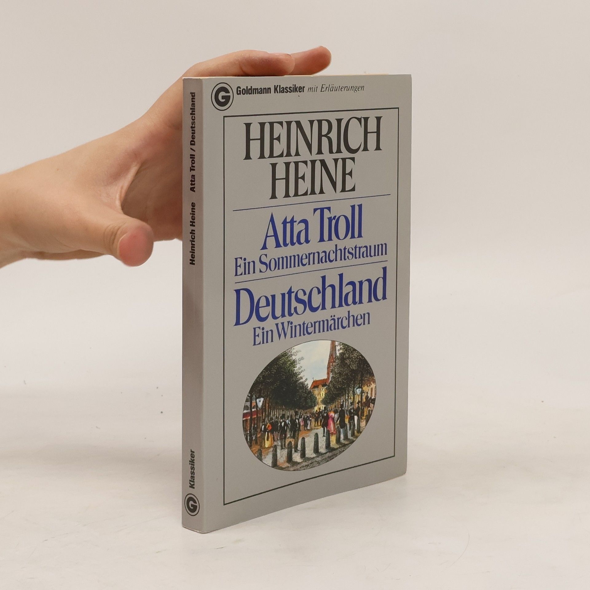 Heinrich Heine Atta Troll. Ein Sommernachtstraum. Deutschland. Ein Wintermärchen