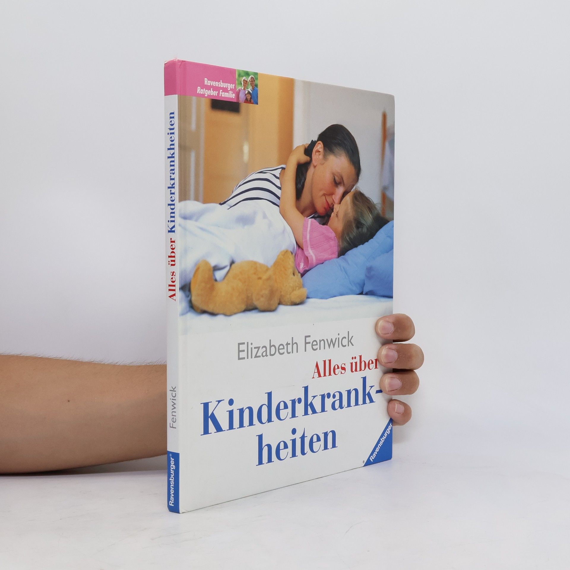 Elizabeth Fenwick Alles über Kinderkrankheiten