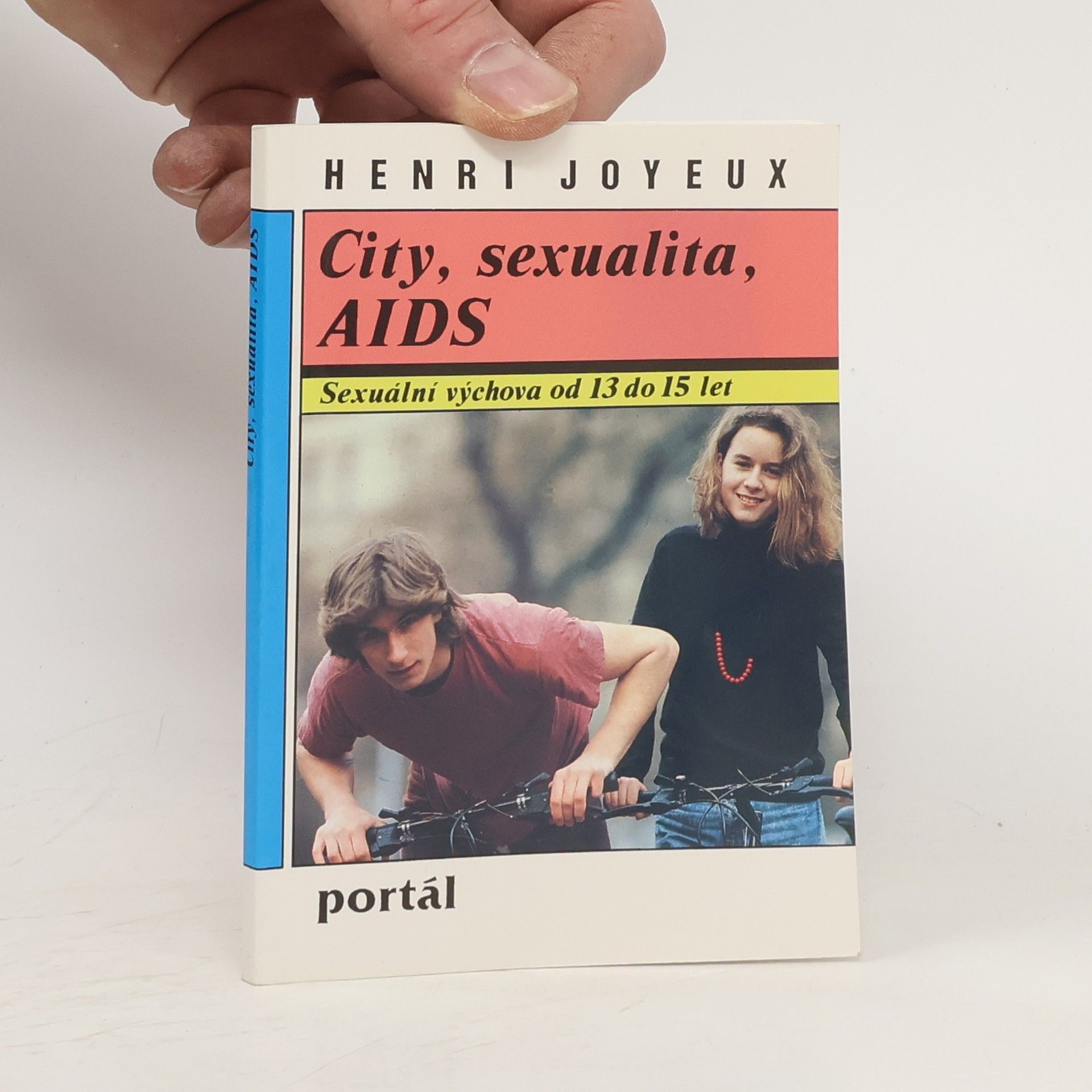Henri Joyeux City, sexualita, AIDS. Sexuální výchova od 13 do 15 let