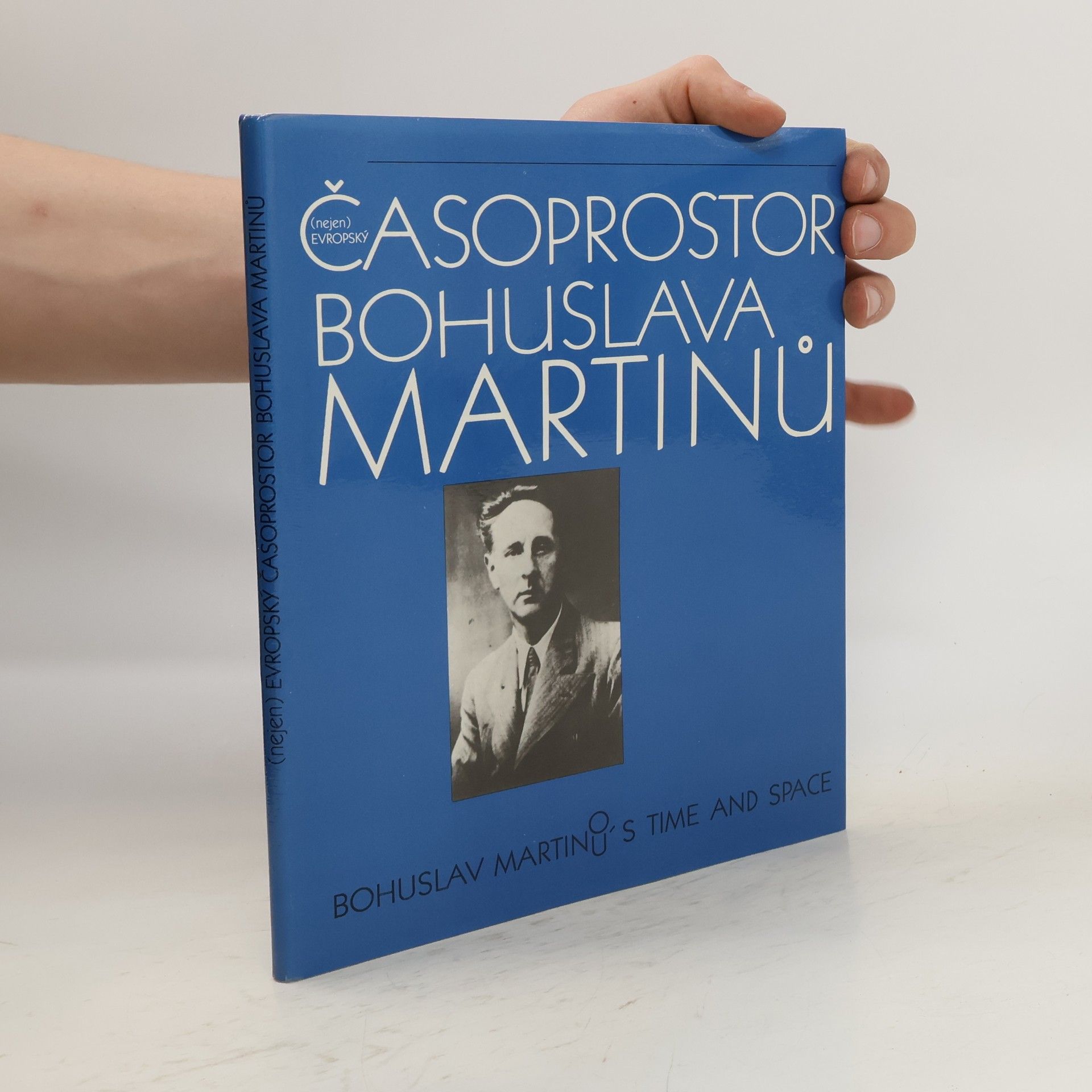 Bohuslav Martinů Časoprostor Bohuslava Martinů