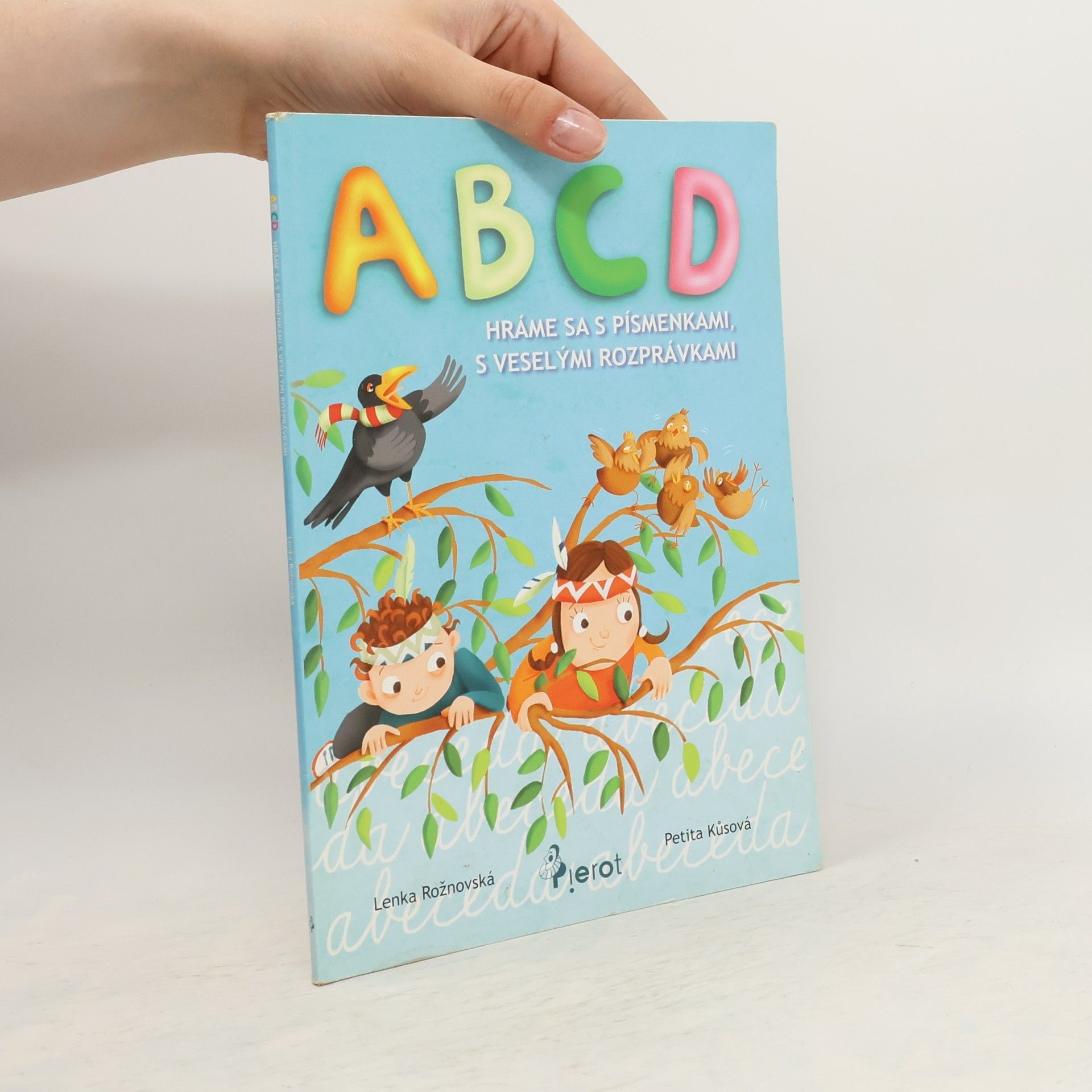 Lenka Rožnovská ABCD hráme sa s písmenkami