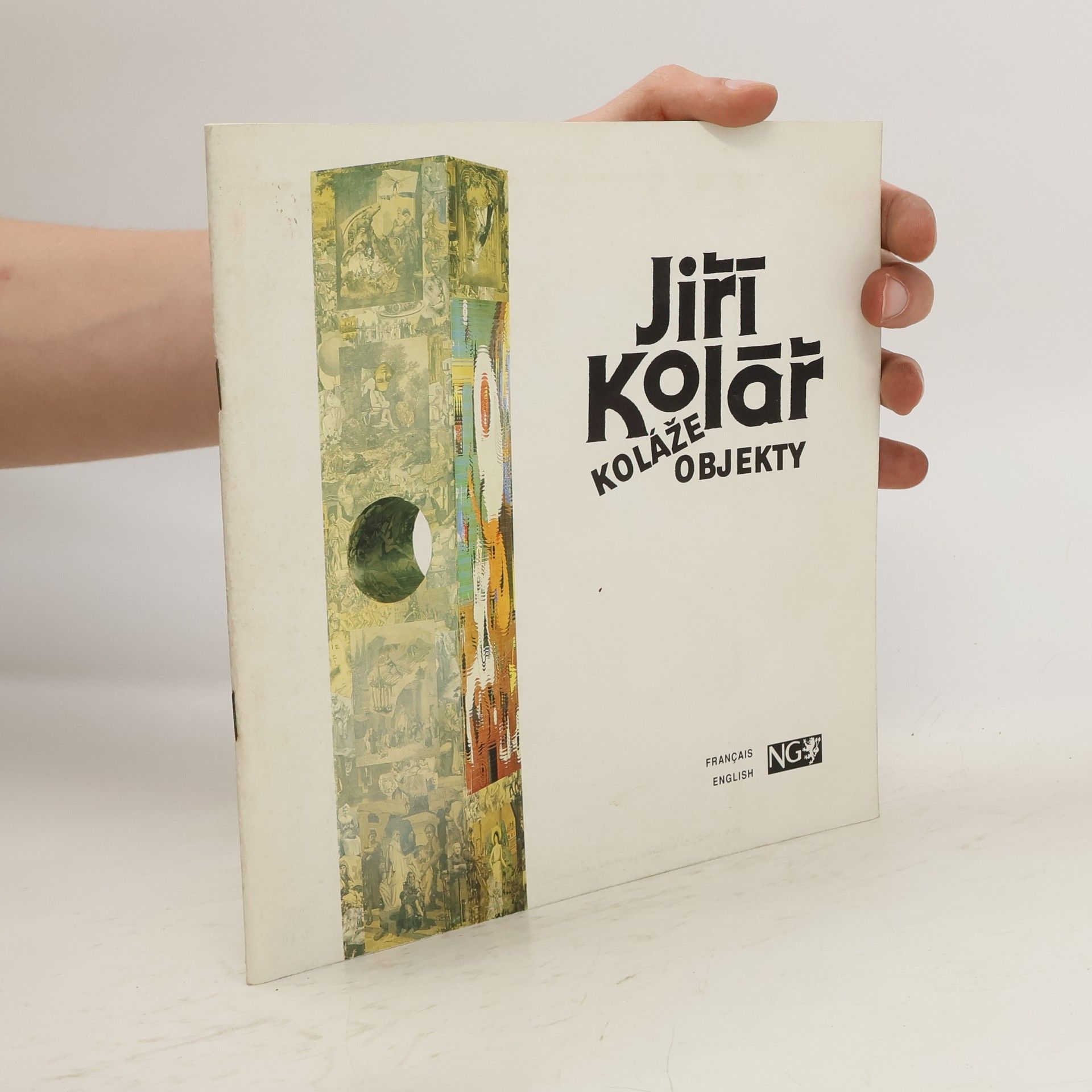 kolektiv Jiří Kolář - Koláže, objekty