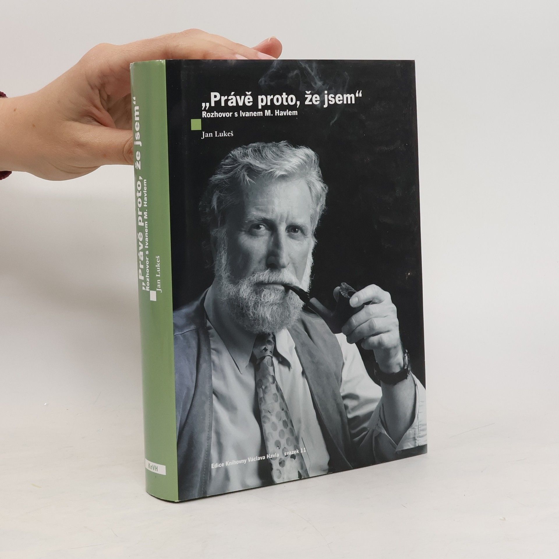 Jan Lukeš Právě proto, že jsem : rozhovor s Ivanem M. Havlem