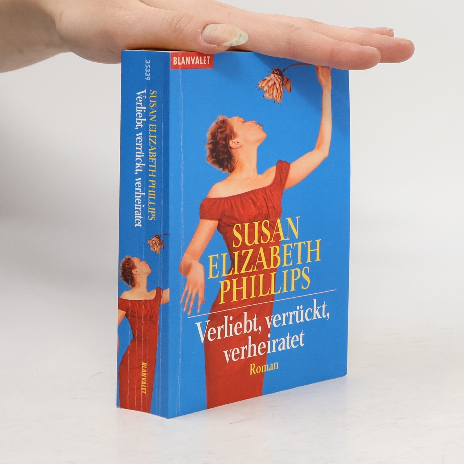 Susane Elizabeth Phillips Verliebt, verrückt, verheiratet