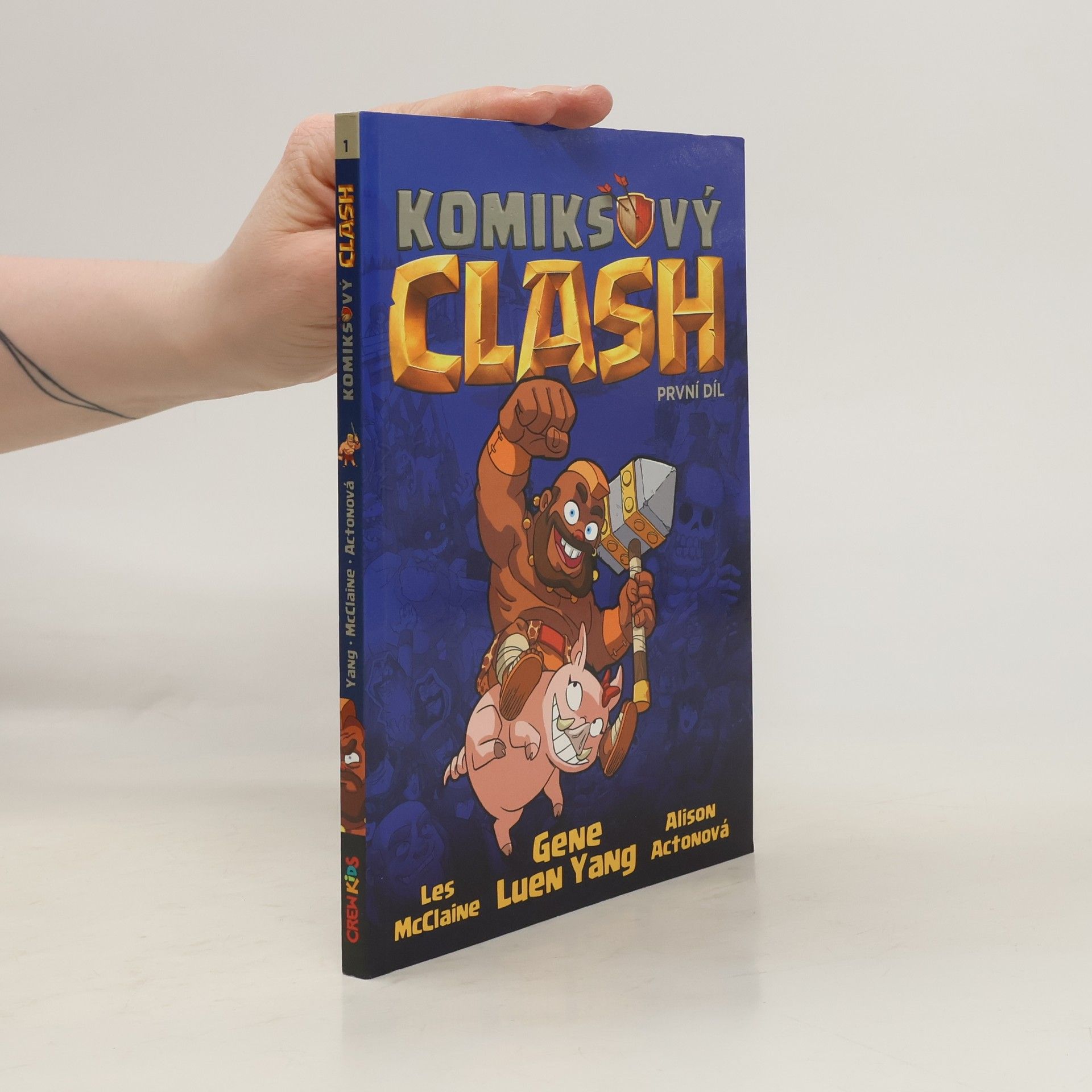 Gene Luen Yang Komiksový clash : legendární legendy o legendózních hrdinskostech. První díl