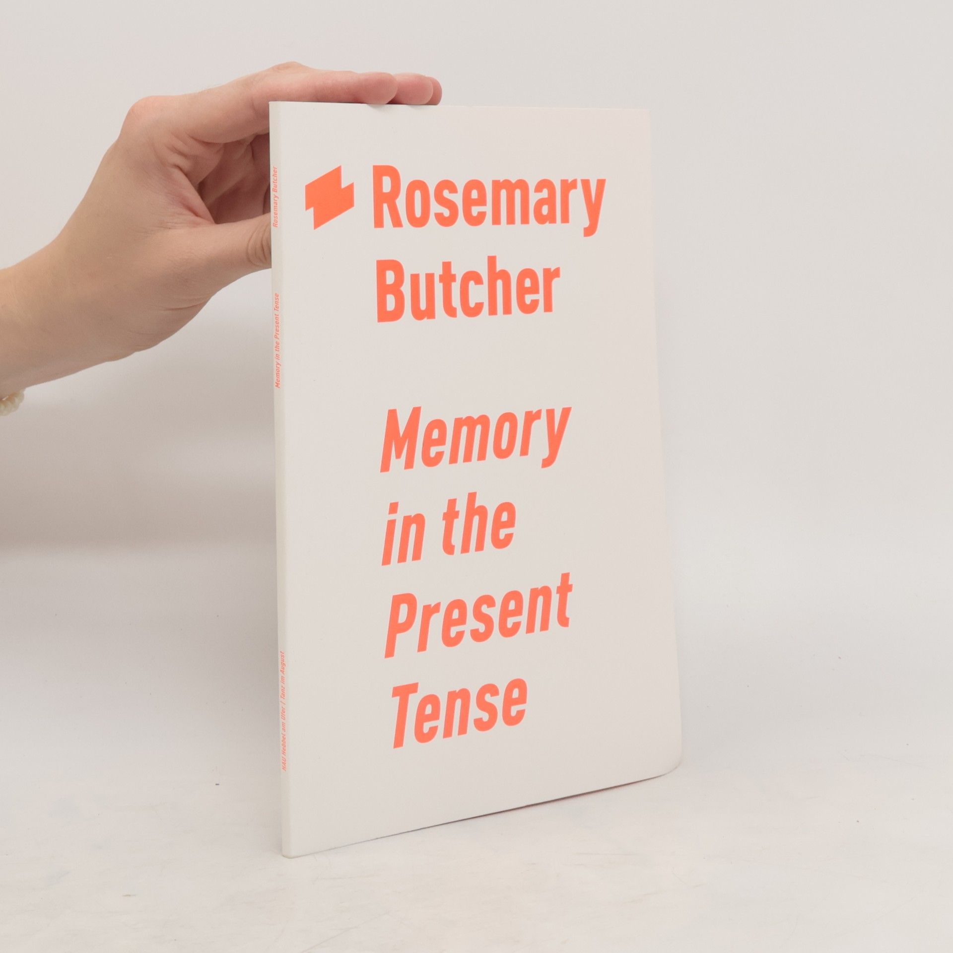 Rosemary Butcher Memory in the Present Tense