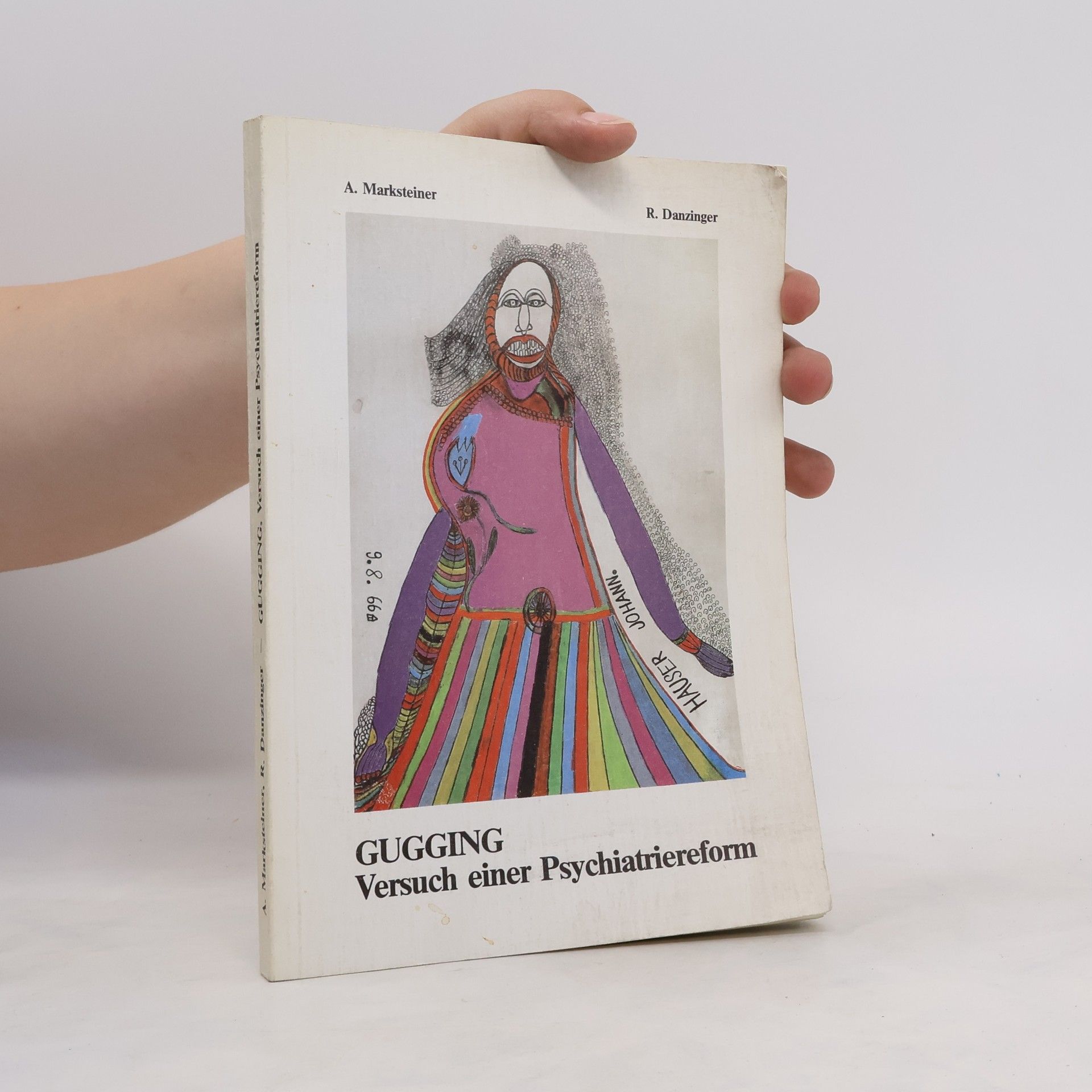 Alois Marksteiner Gugging, Versuch einer Psychiatriereform