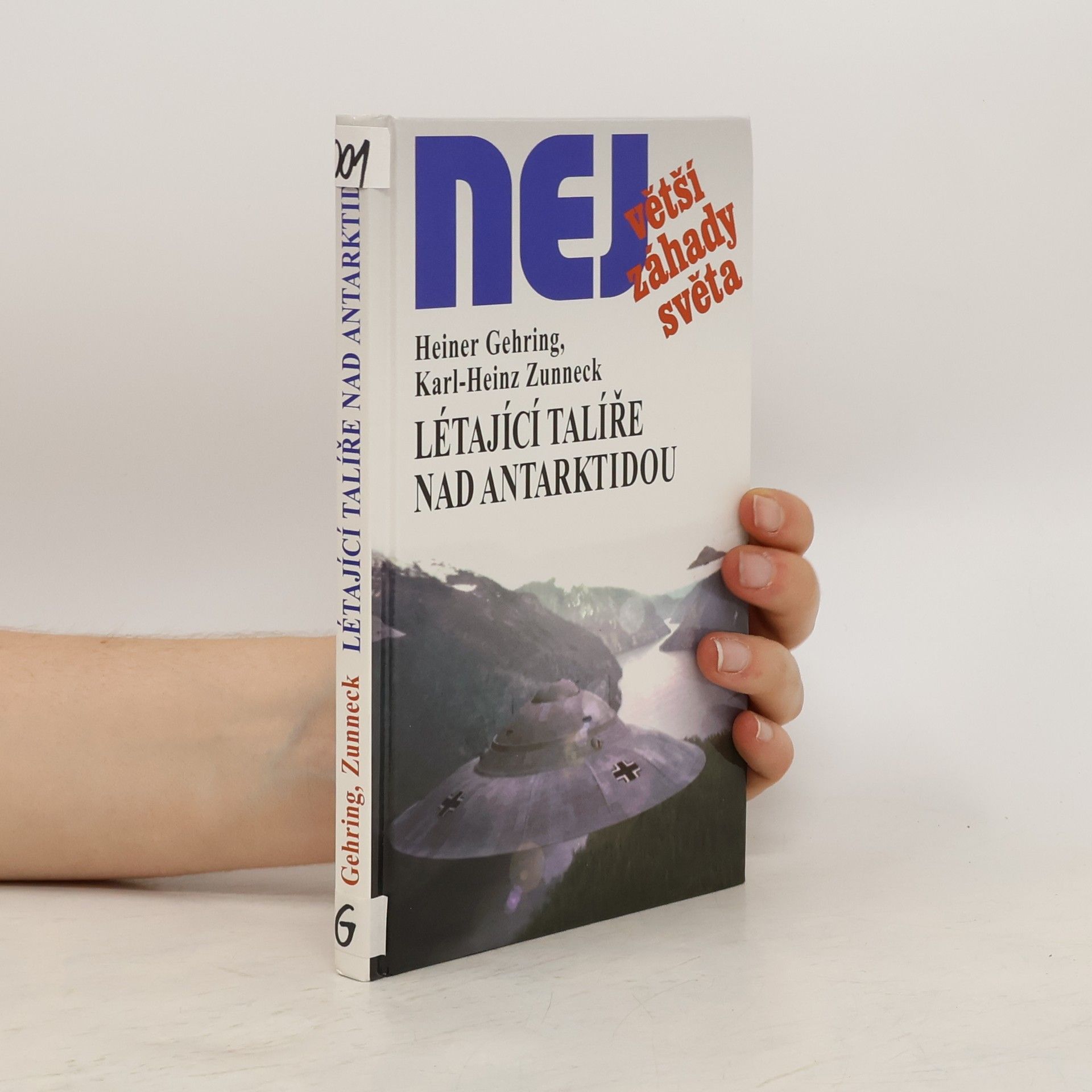 Heiner Gehring Létající talíře nad Antarktidou