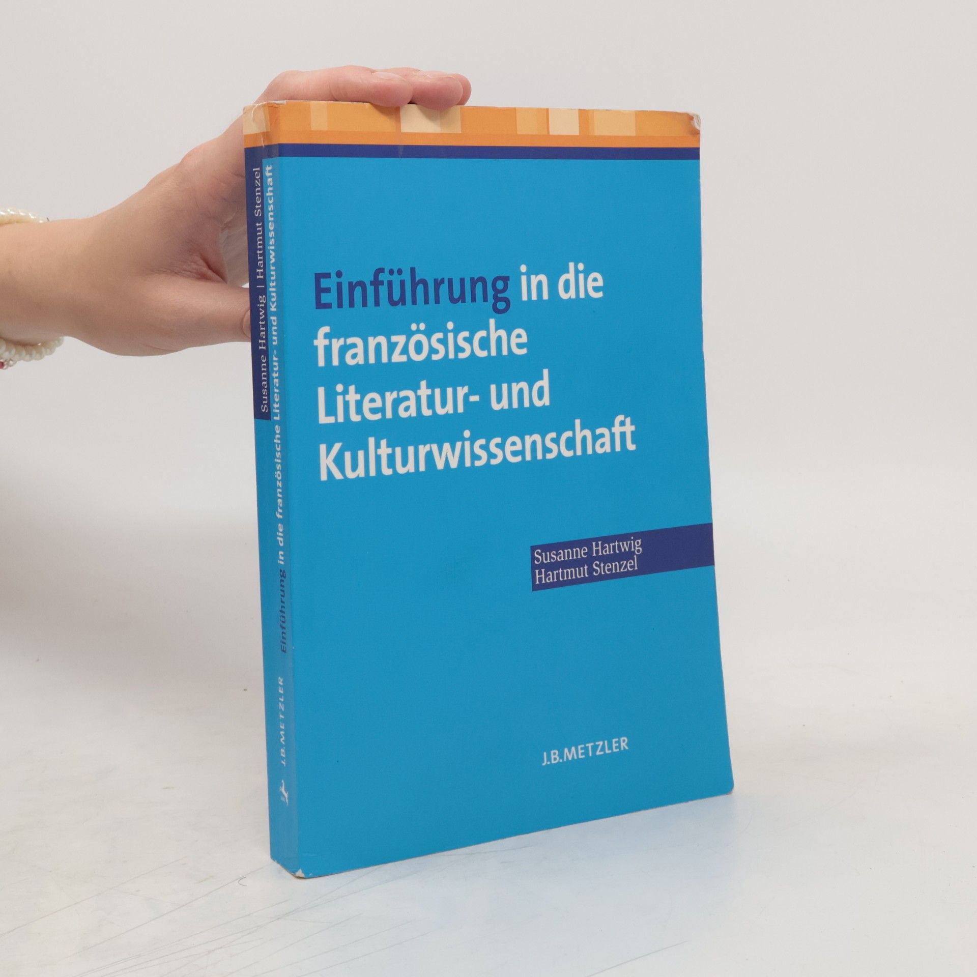 Susanne Hartwig Einführung in die französische Literatur- und Kulturwissenschaft