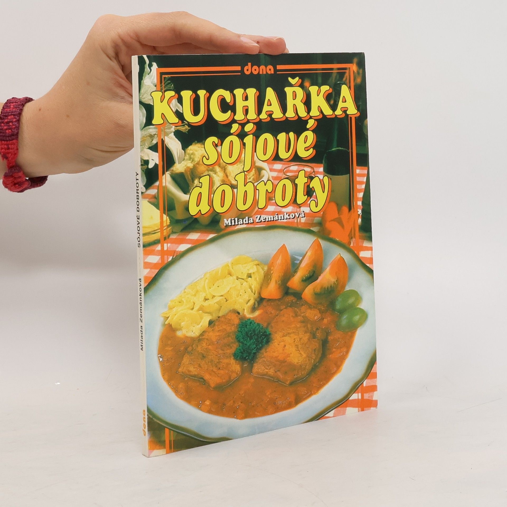 Milada Zemánková Kuchařka - sójové dobroty