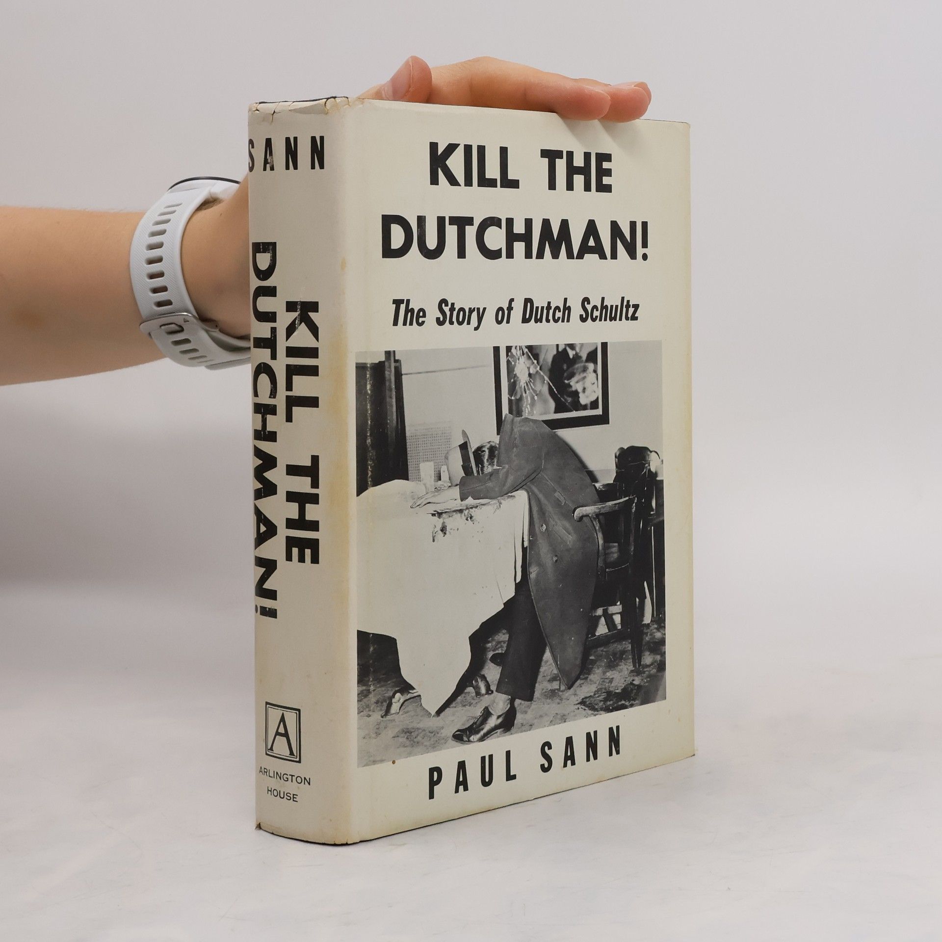 Paul Sann Kill the Dutchman!