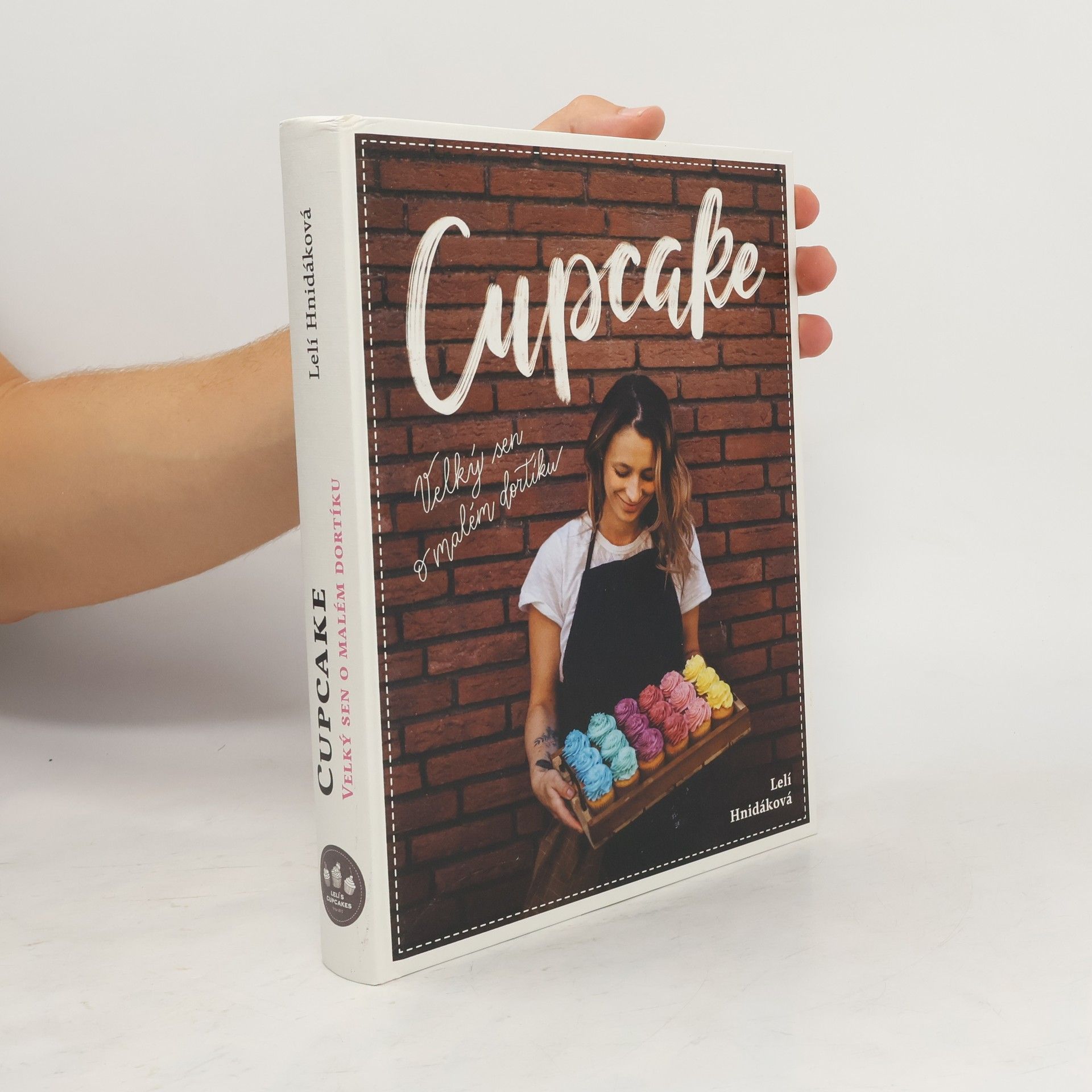 Lelí Hnidáková Cupcake: Velký sen o malém dortíku