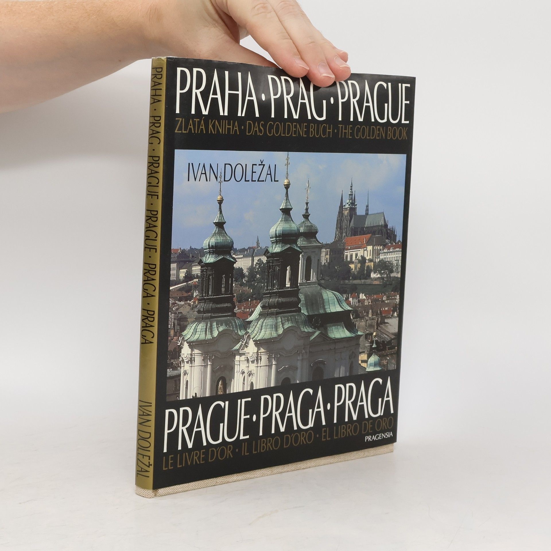 Ivan Doležal Praha. Zlatá kniha