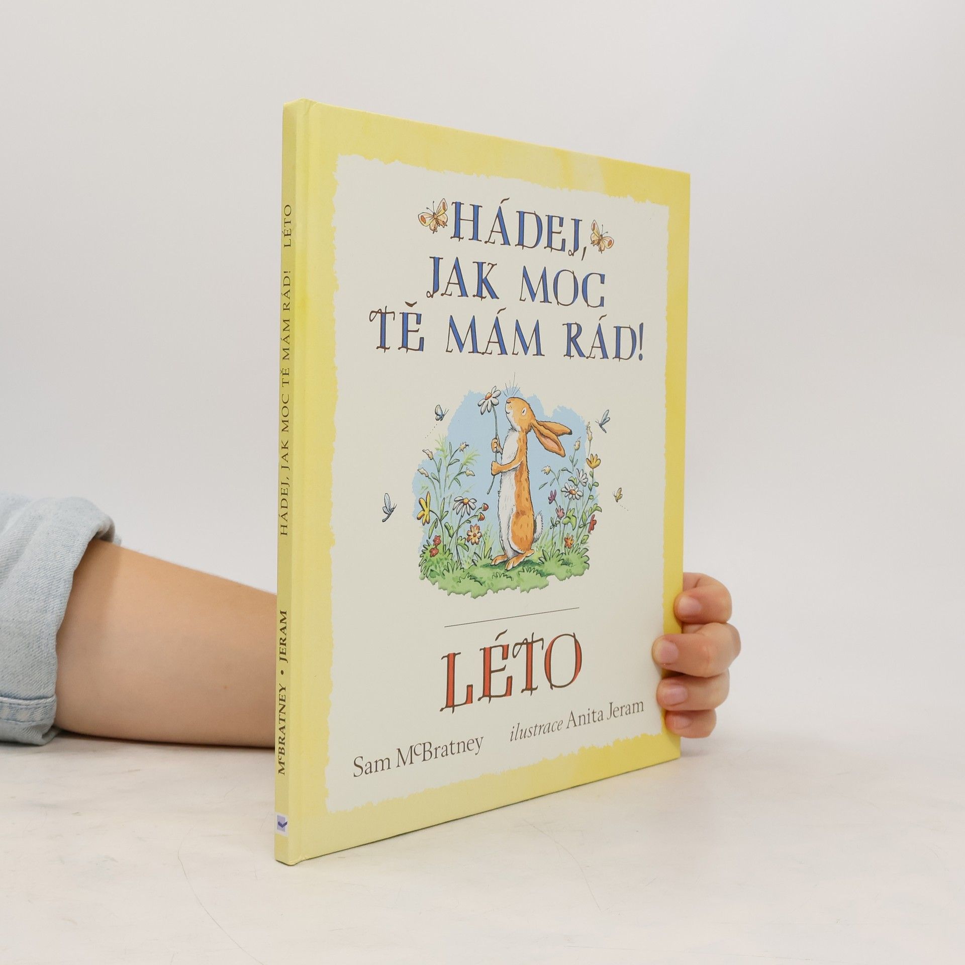 Sam MacBratney Hádej, jak moc tě mám rád! Léto