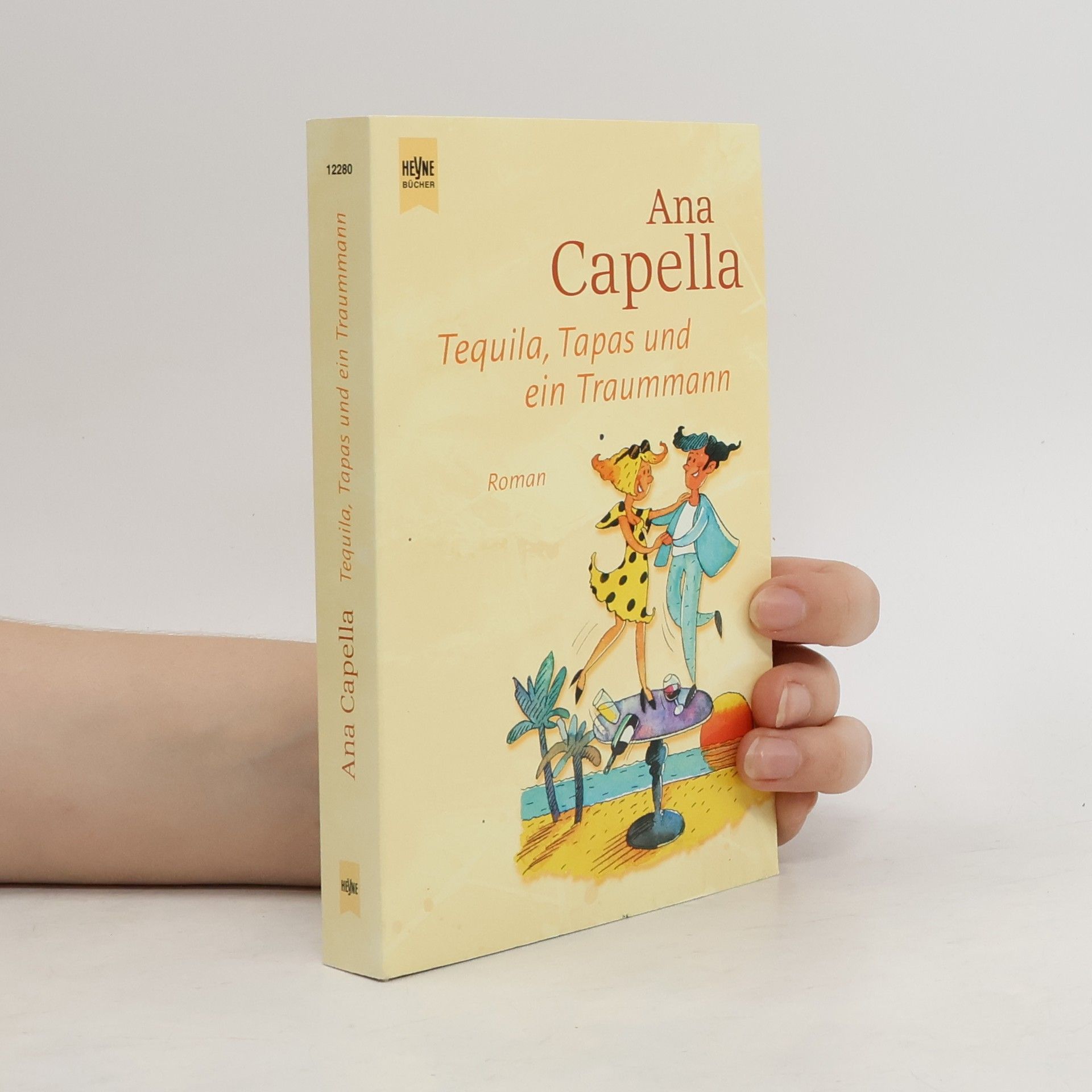 Ana Capella Tequila, Tapas und ein Traummann