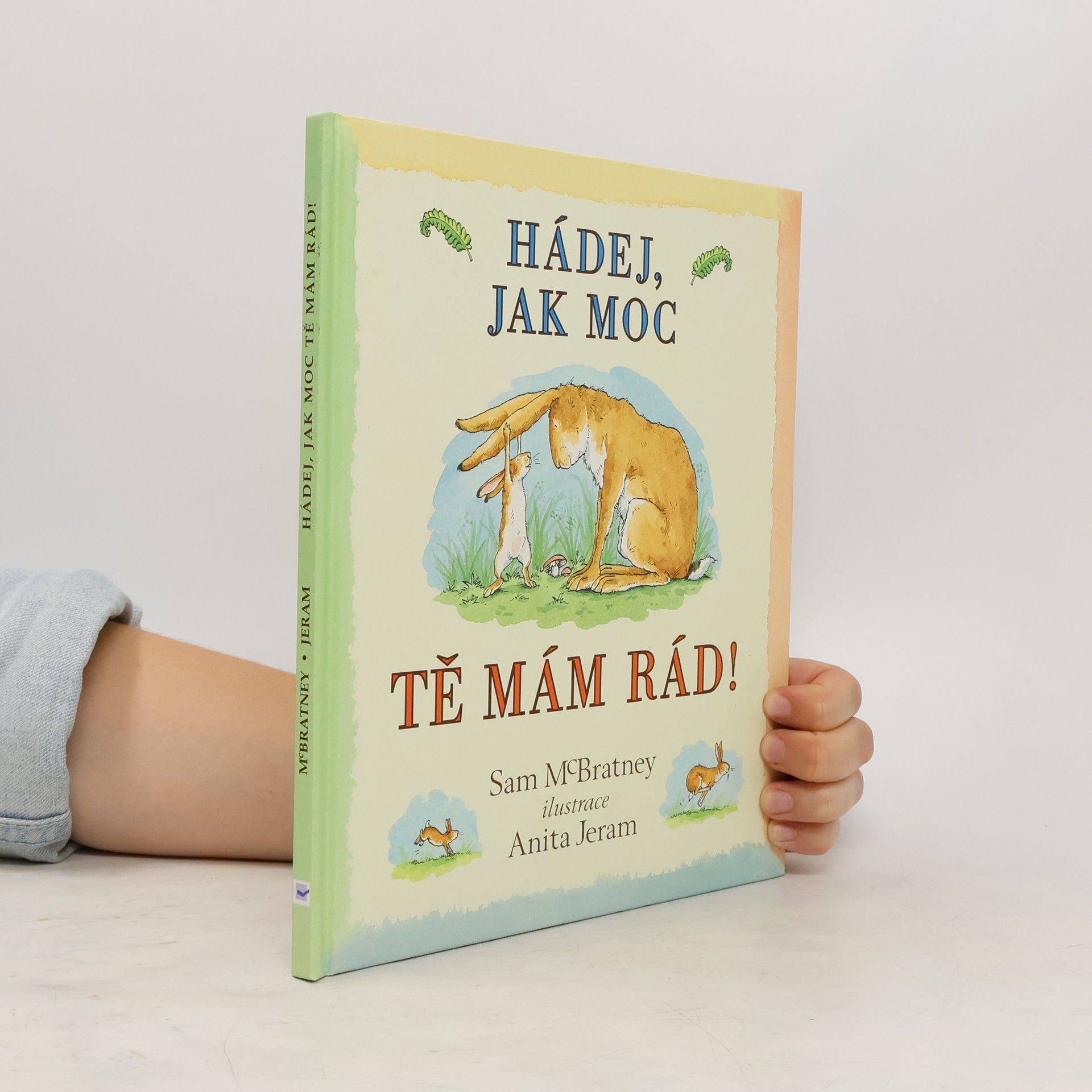 Sam McBratney Hádej, jak moc tě mám rád!