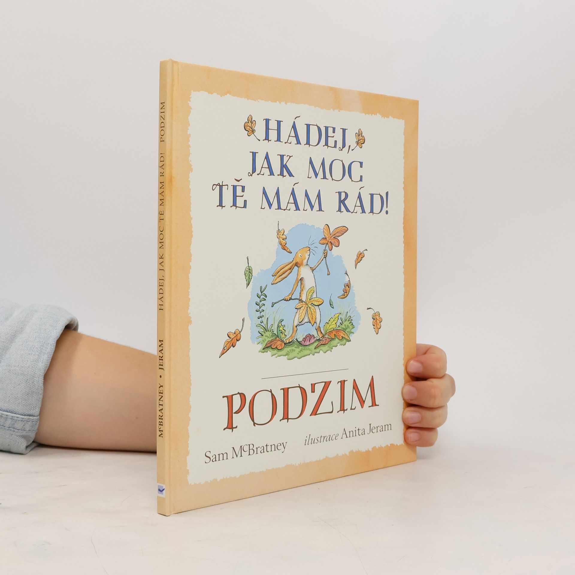 Sam MacBratney Hádej, jak moc tě mám rád! Podzim