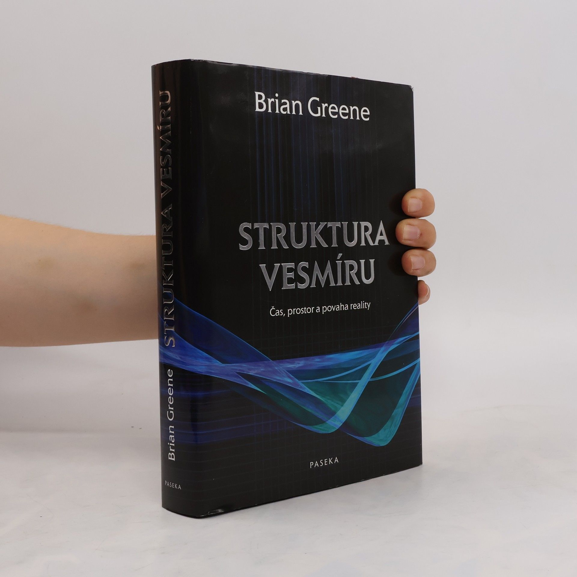 Brian Greene Struktura vesmíru. Čas, prostor a povaha reality
