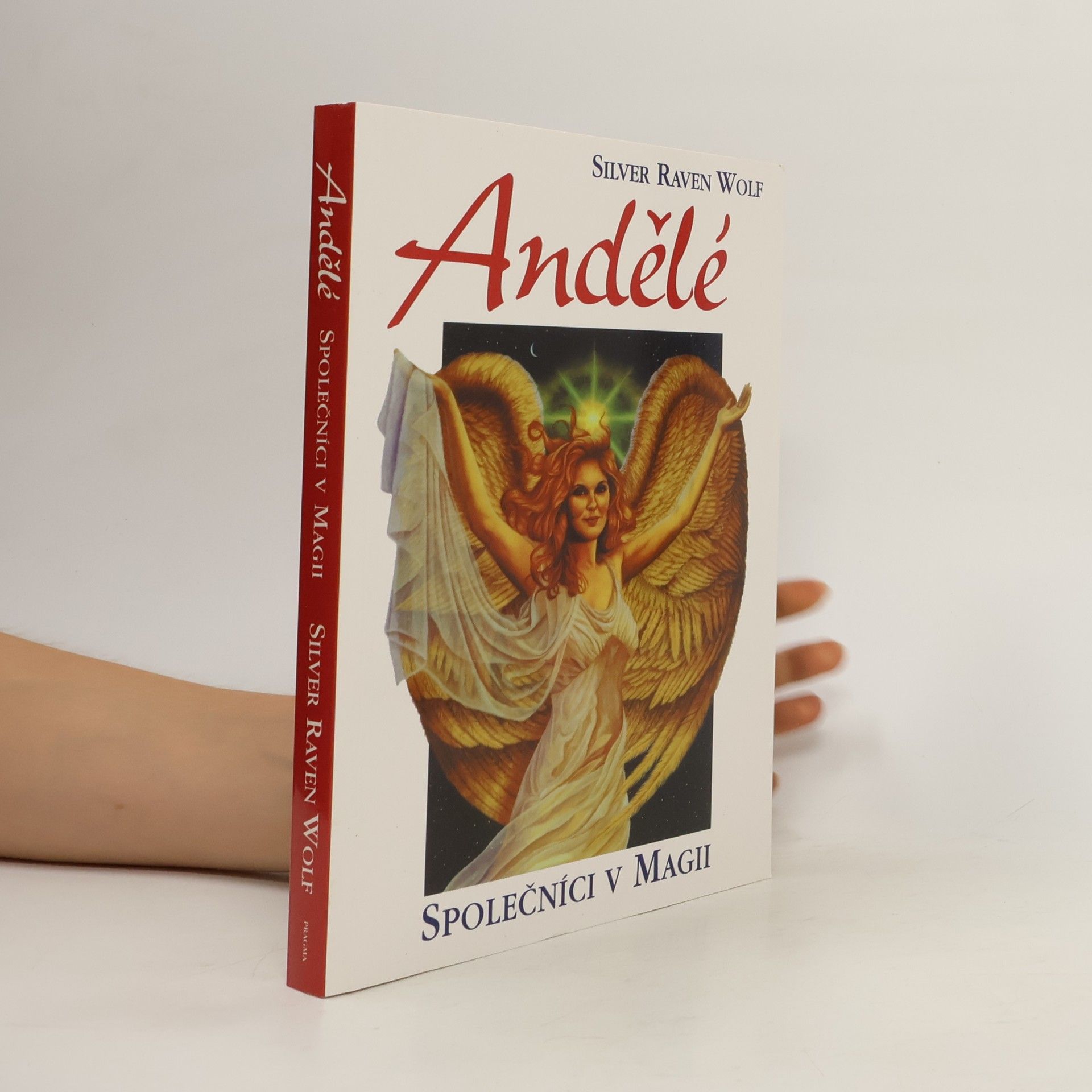 Silver RavenWolf Andělé : Společníci v magii