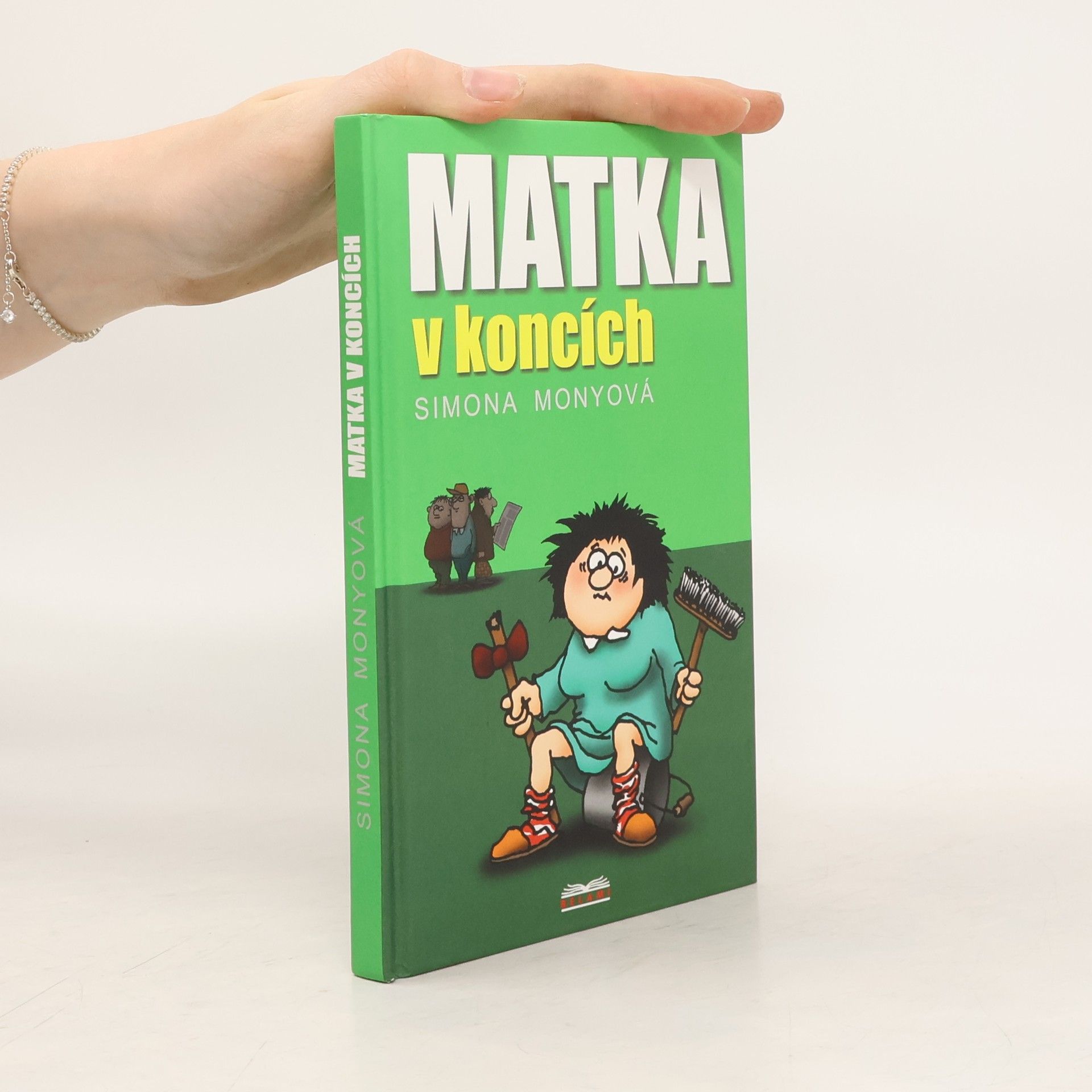 Monyová Simona Matka v koncích